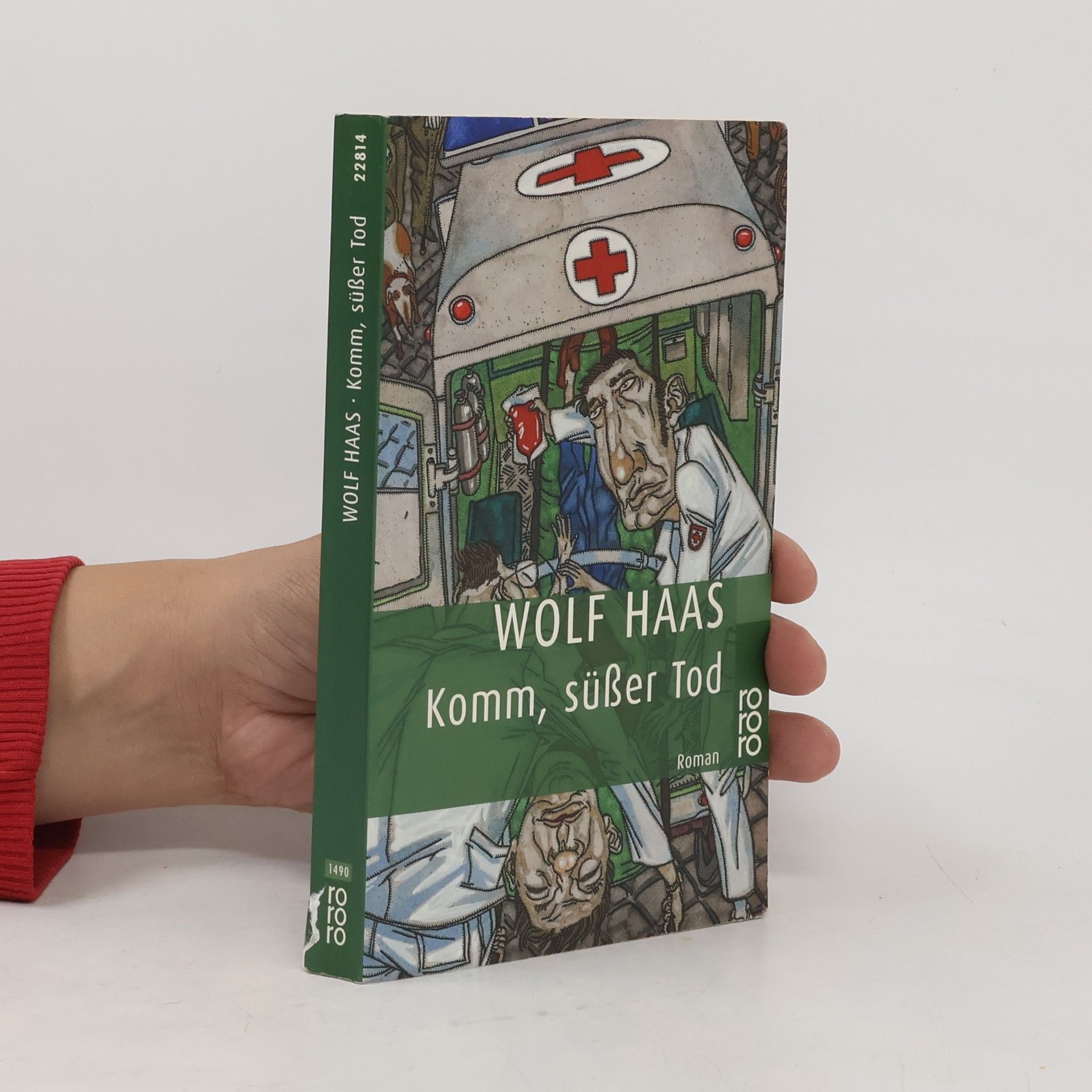 Wolf Haas Komm, süßer Tod