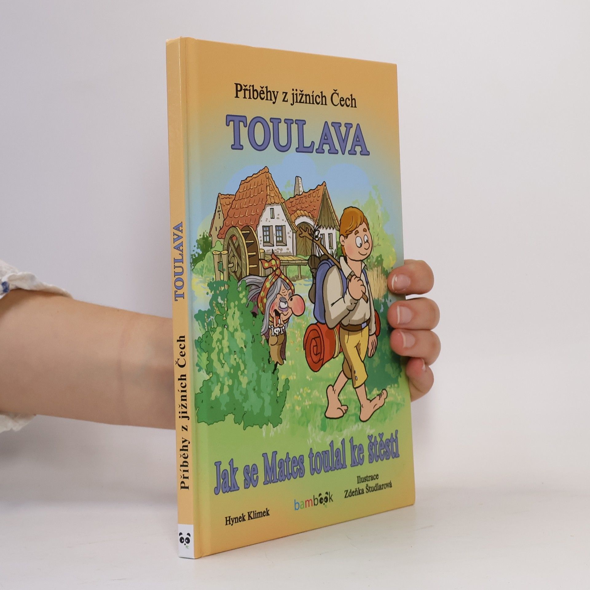 Hynek Klimek Příběhy z jižních Čech - Toulava - Jak se Mates toulal ke štěstí