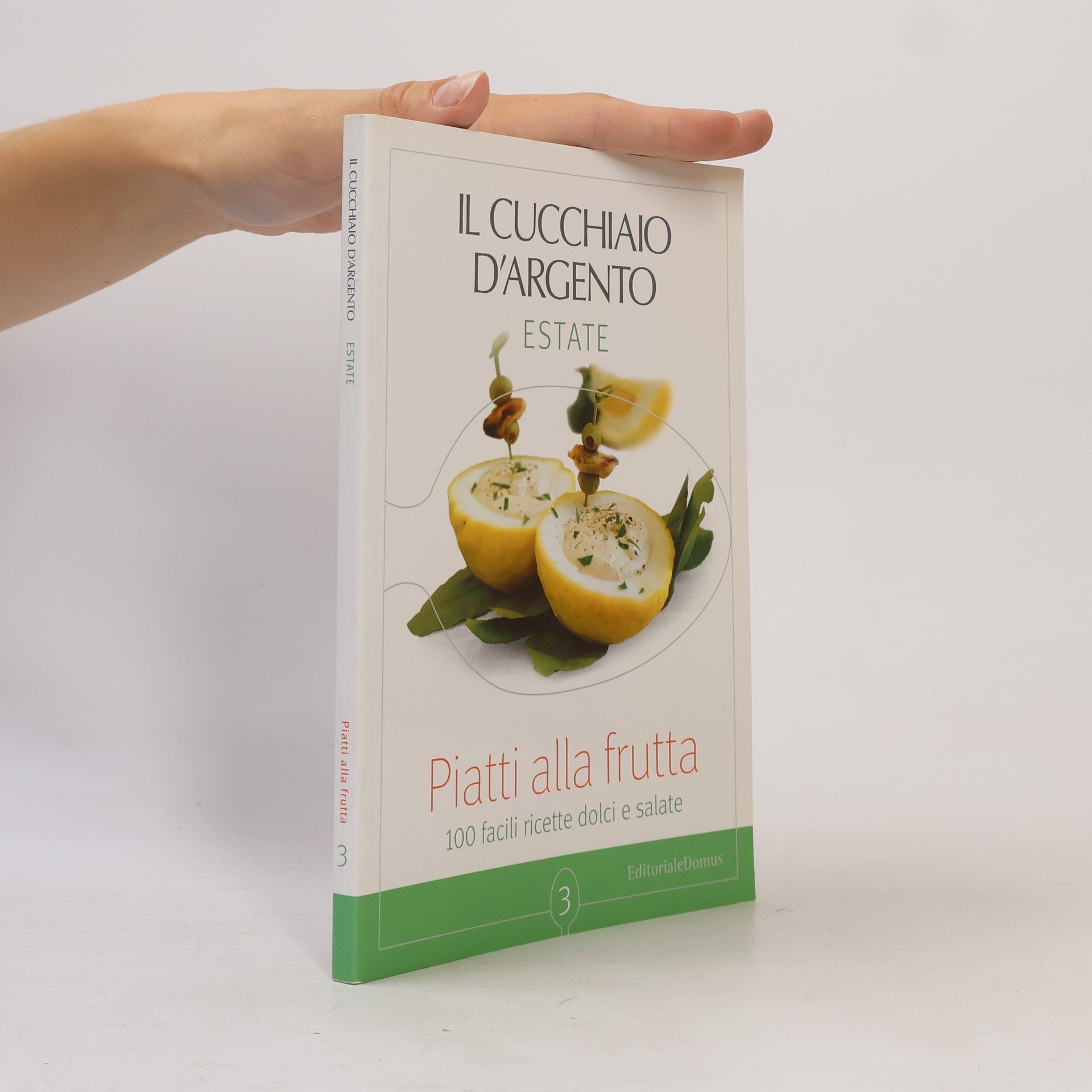Autores varios Il Cucchiaio d'Argento Estate: Piatti alla frutta
