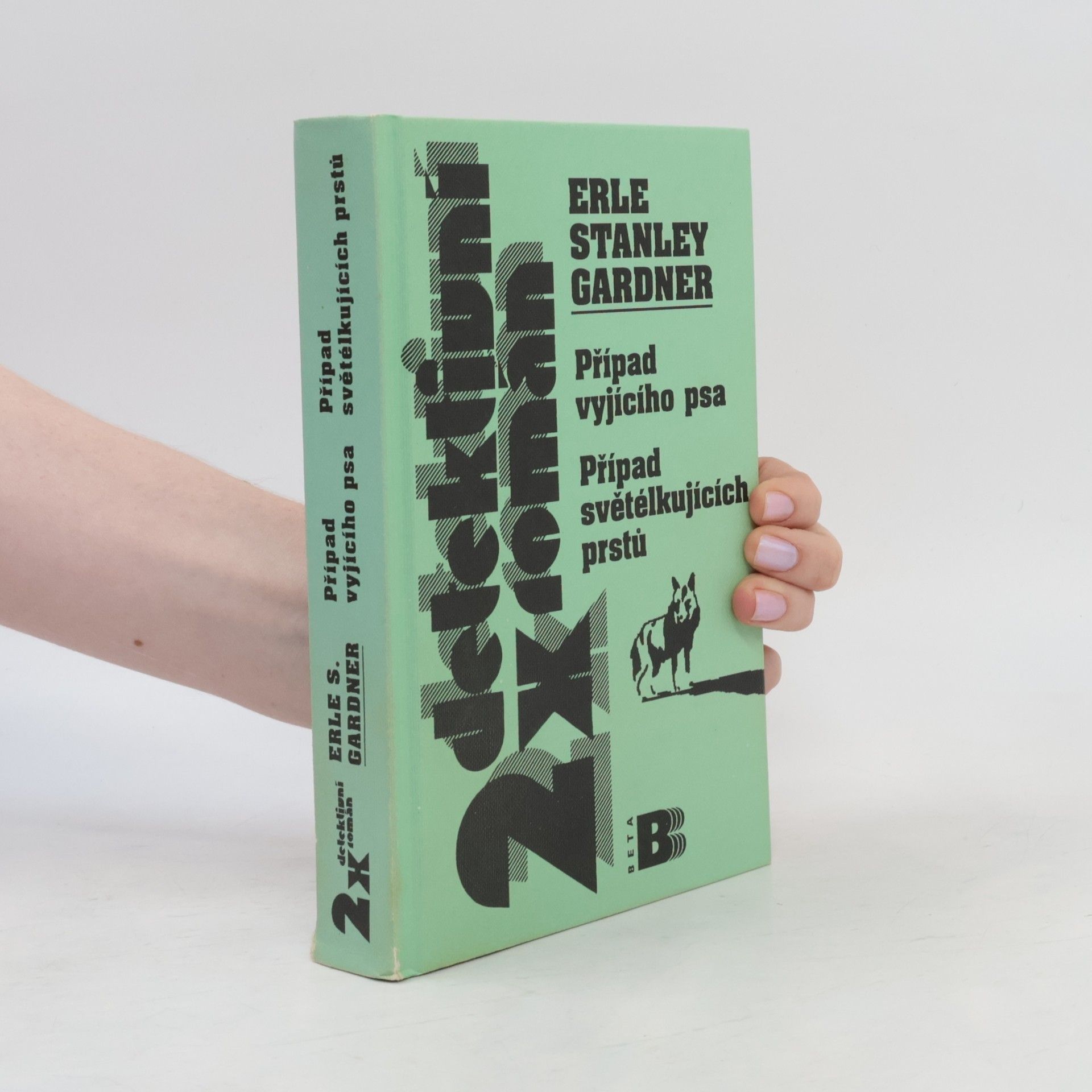 Erle Stanley Gardner Případ vyjícího psa / Případ světélkujících prstů