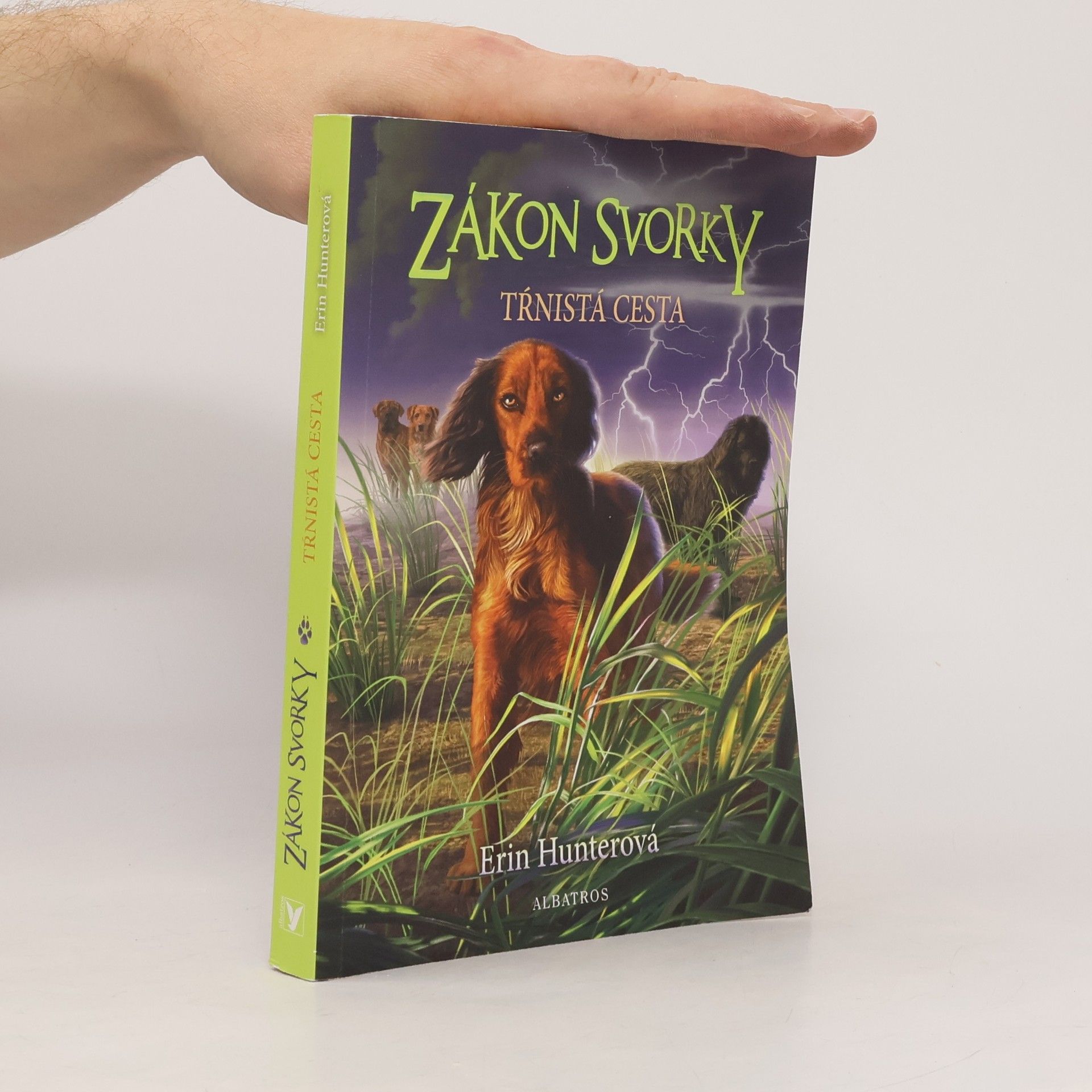 Erin Hunter Zákon svorky: Tŕnistá cesta