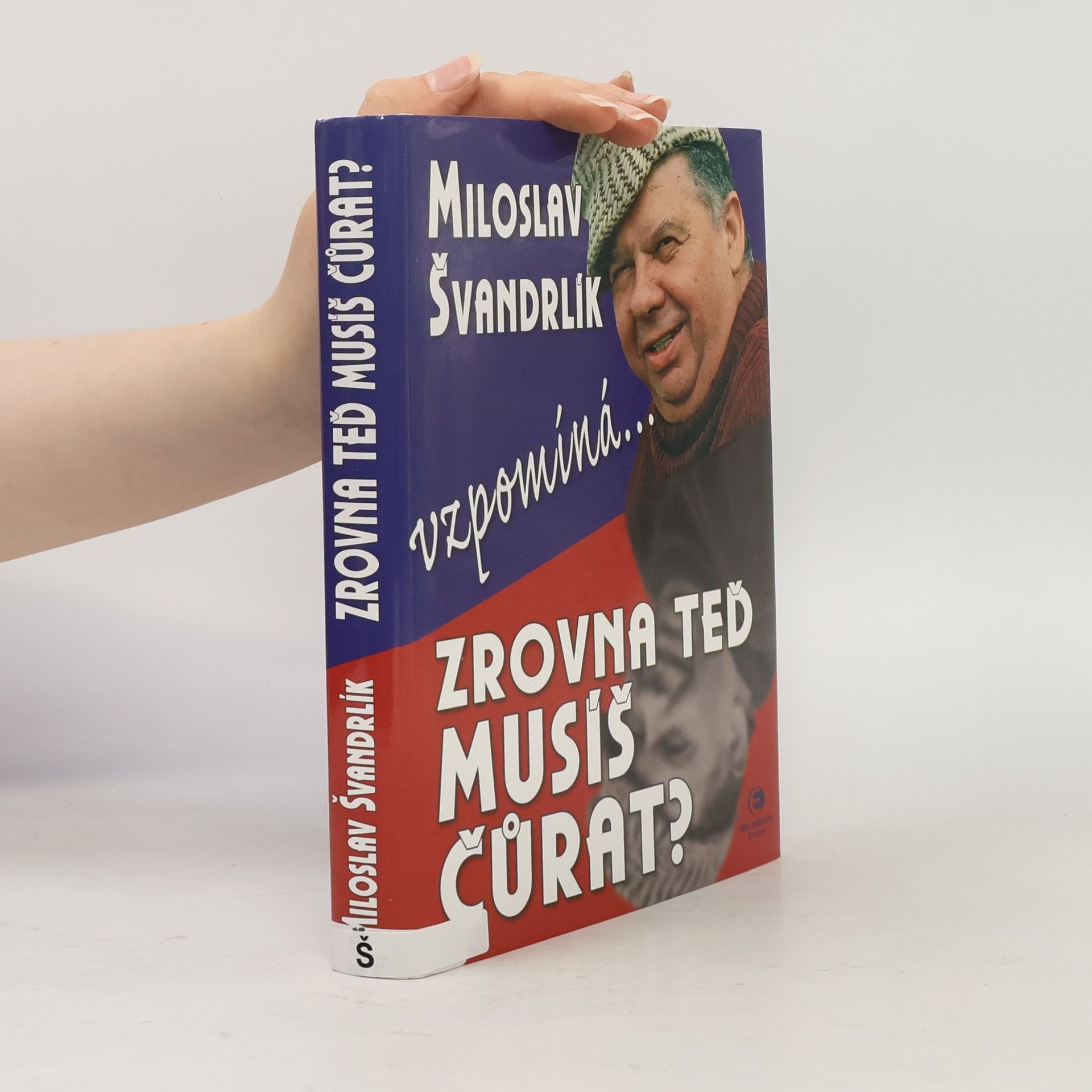 Miloslav Švandrlík Zrovna teď musíš čůrat?