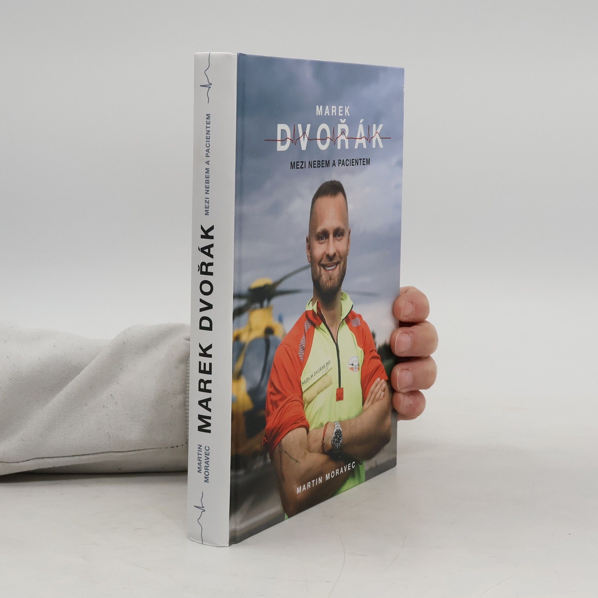 Marek Dvořák Marek Dvořák. Mezi nebem a pacientem