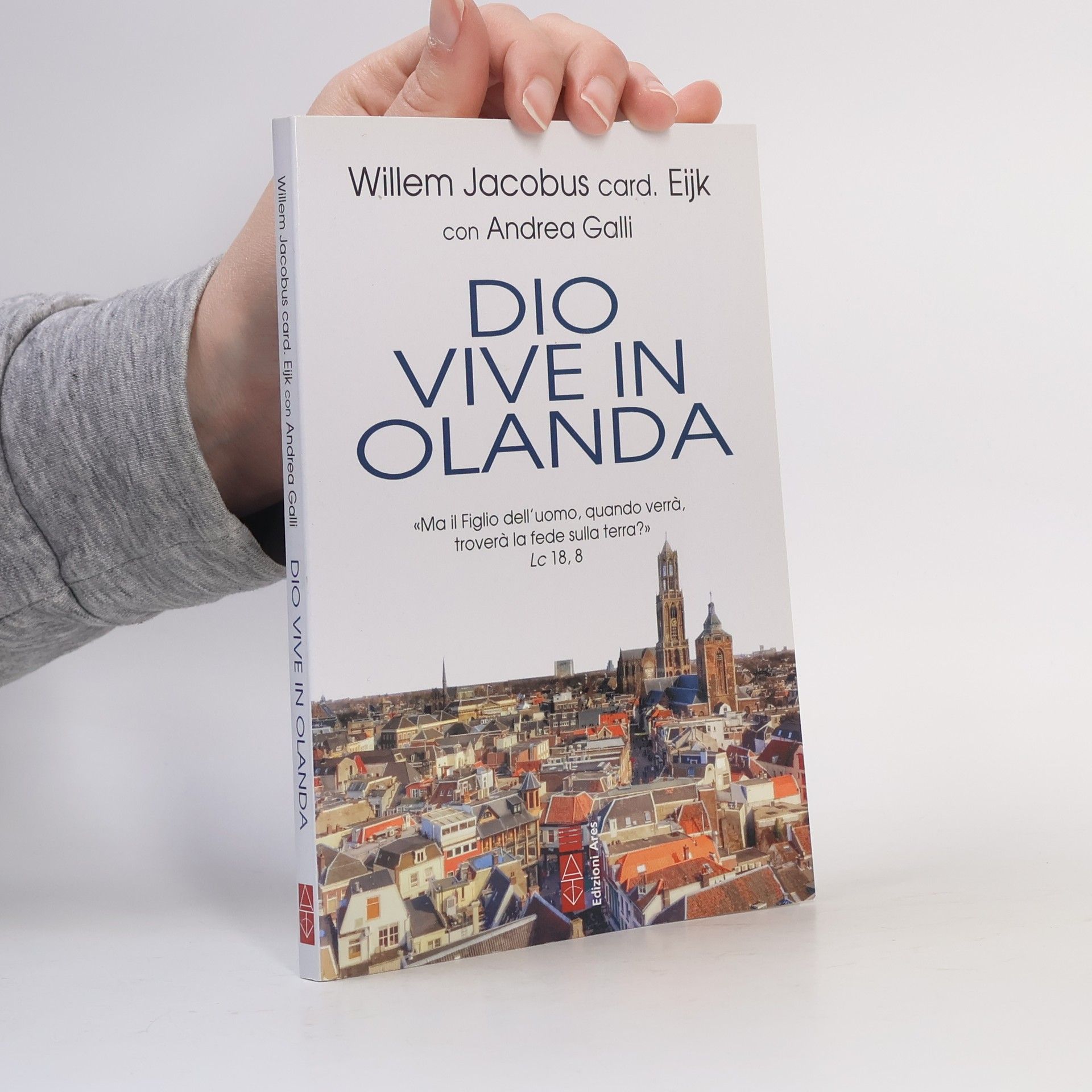 Andrea Galli Smeraldi: Dio vive in Olanda