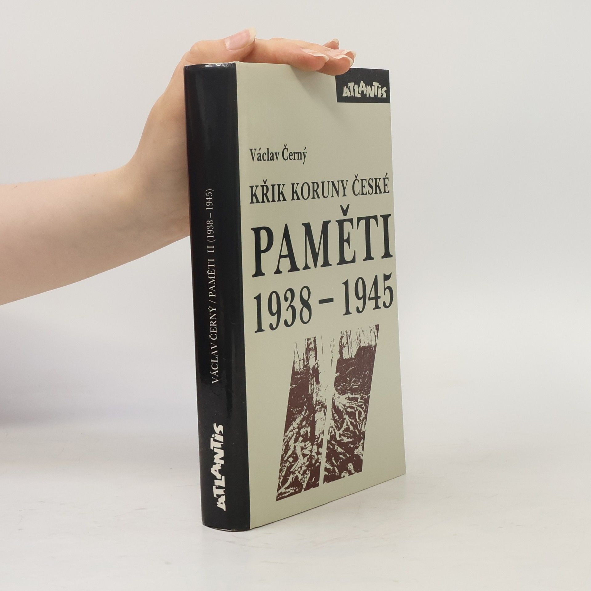 Paměti 1938-1945 : Křik Koruny české