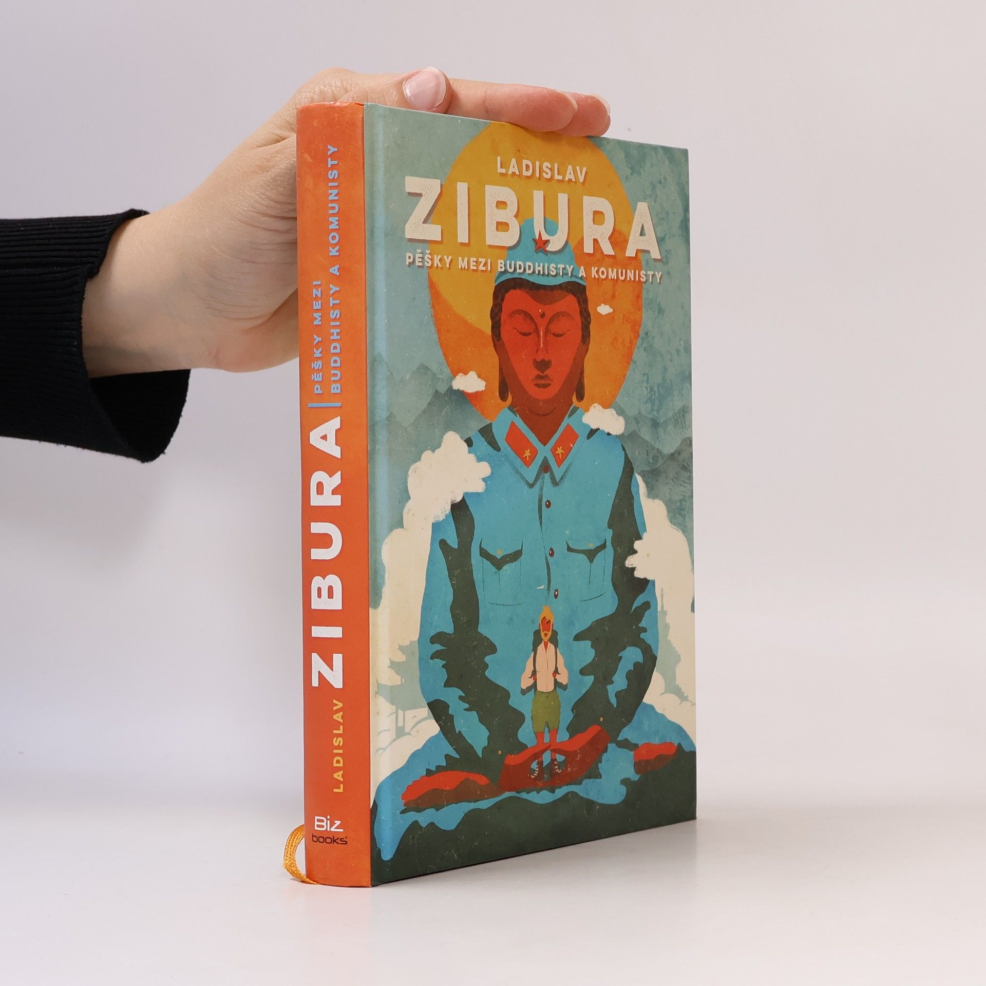 Ladislav Zibura Pěšky mezi buddhisty a komunisty