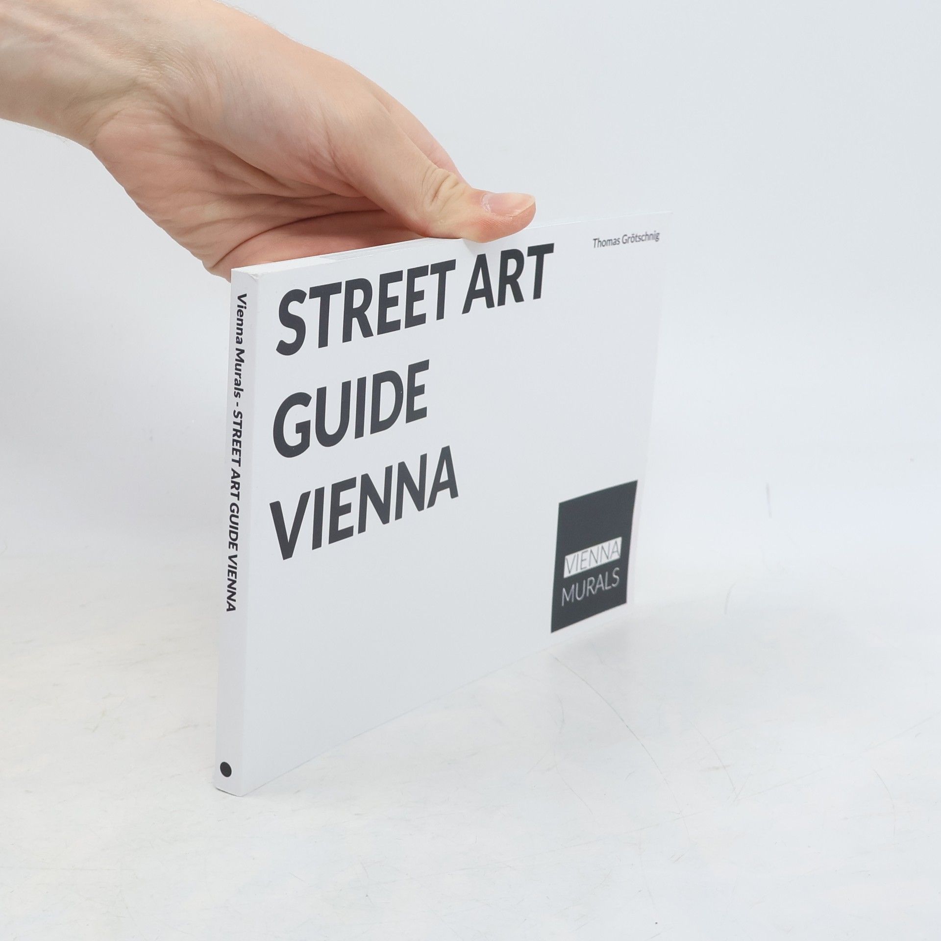 Thomas Grötschnig Street Art Guide Vienna