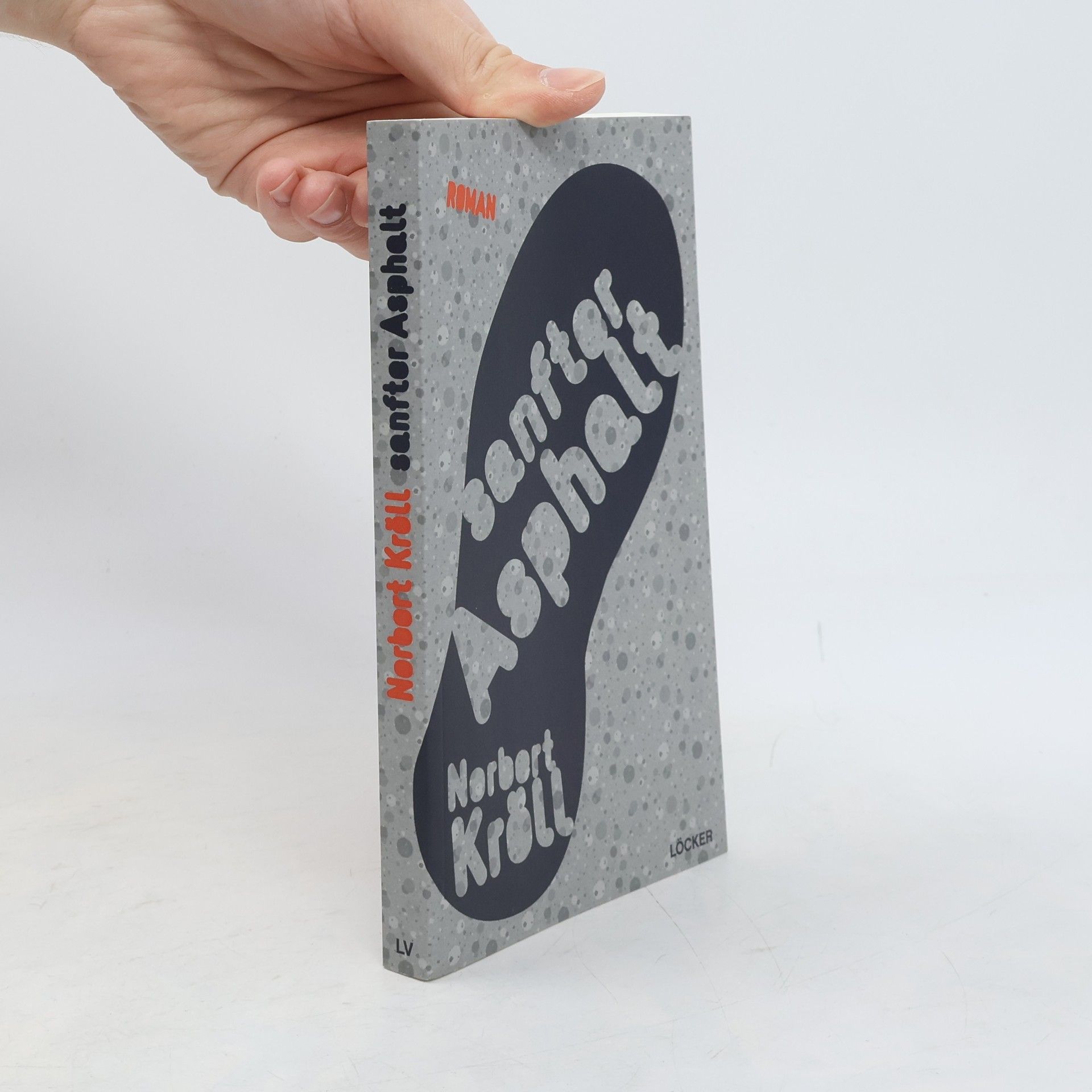 Norbert Maria Kröll Sanfter Asphalt