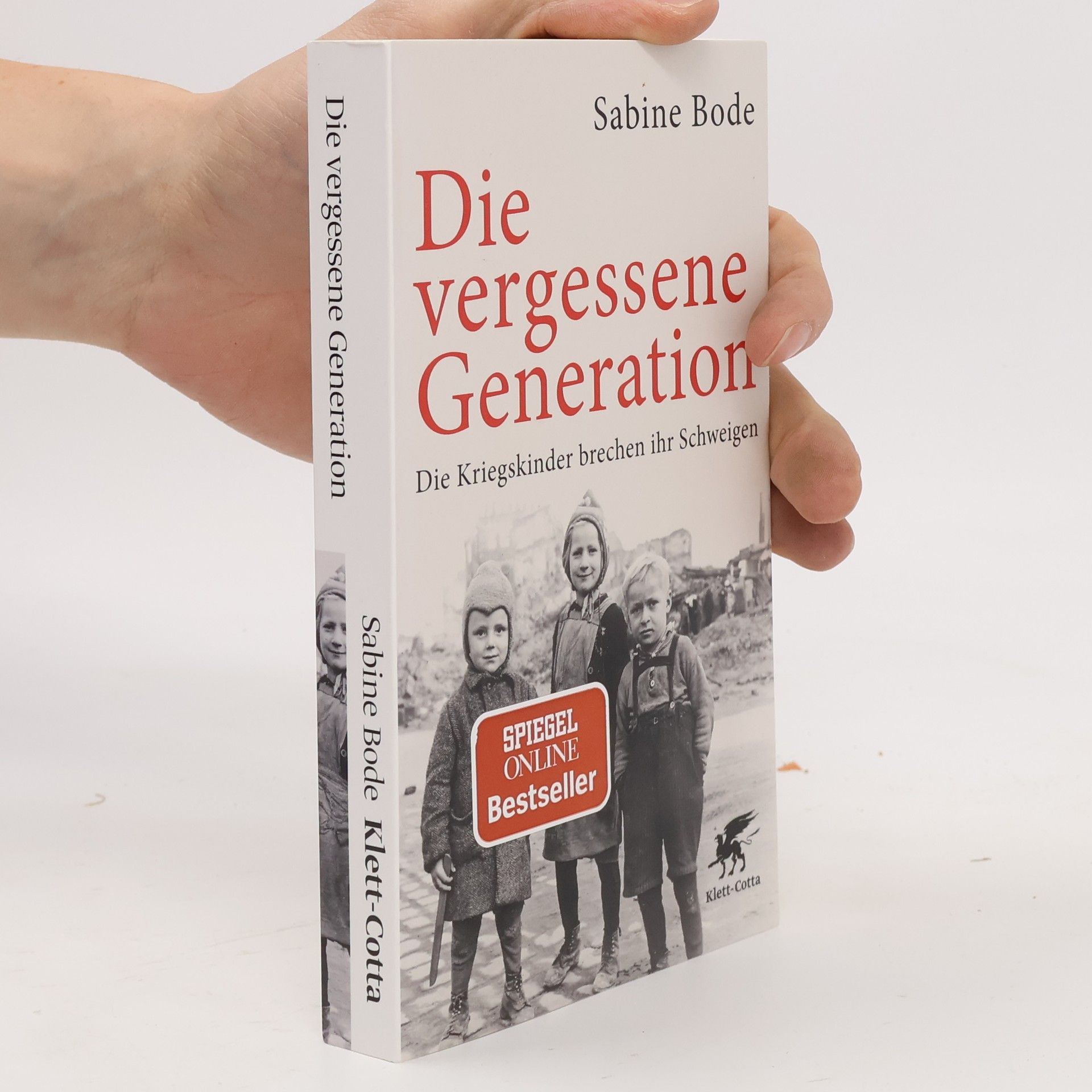 Sabine Bode Die vergessene Generation