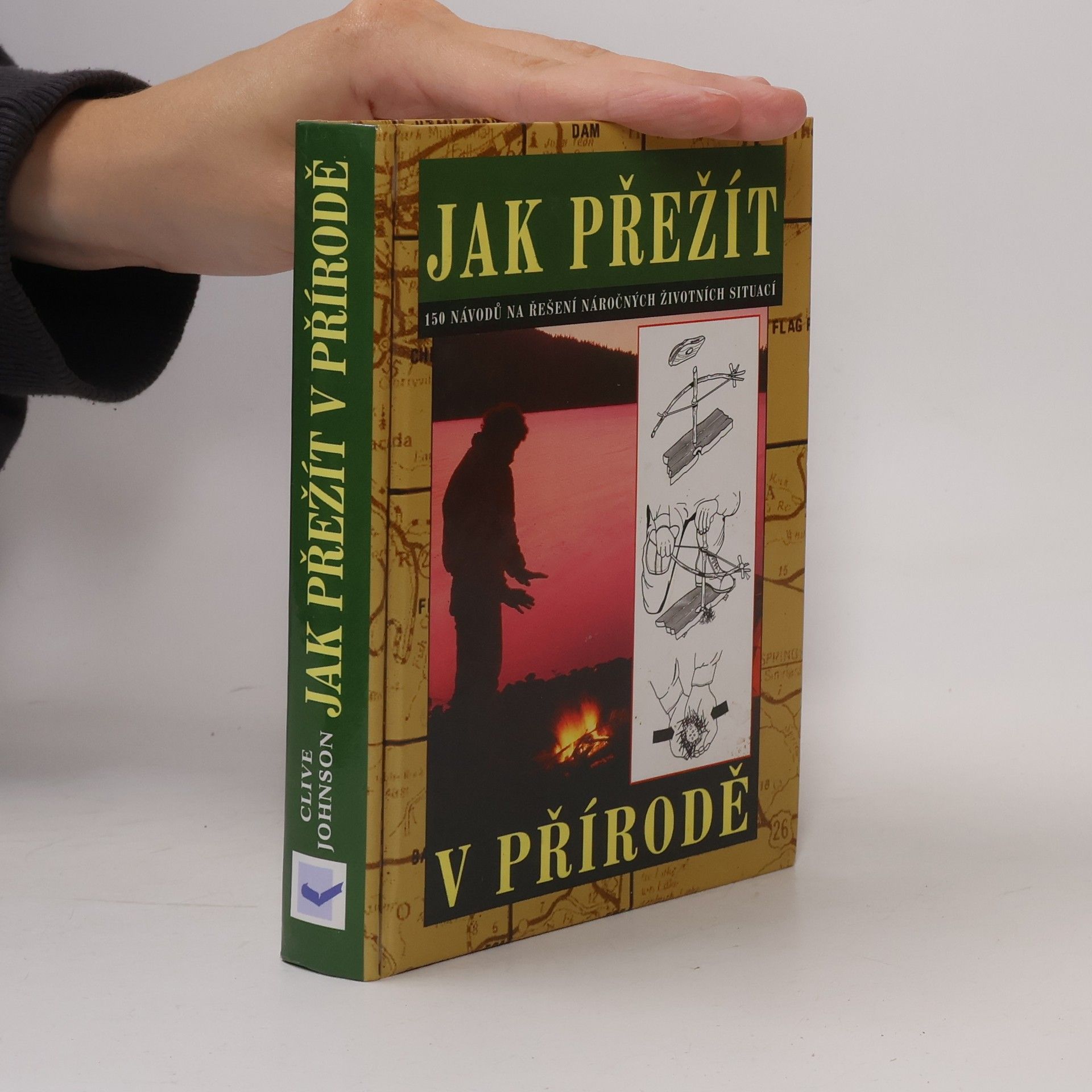 Clive Johnson Jak přežít. 150 návodů na řešení náročných životních situací