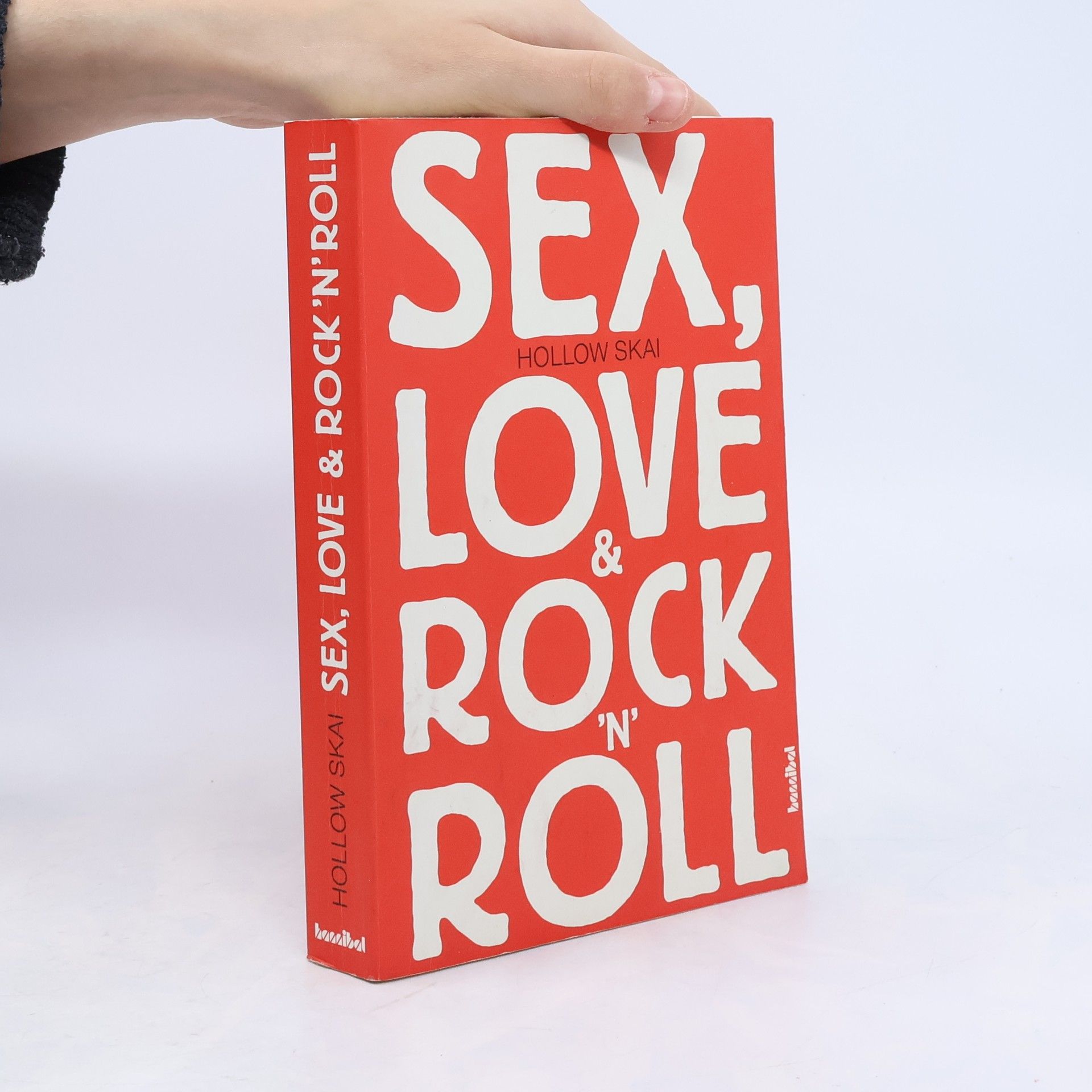 Hollow Skai Sex, Love & Rock'n'Roll