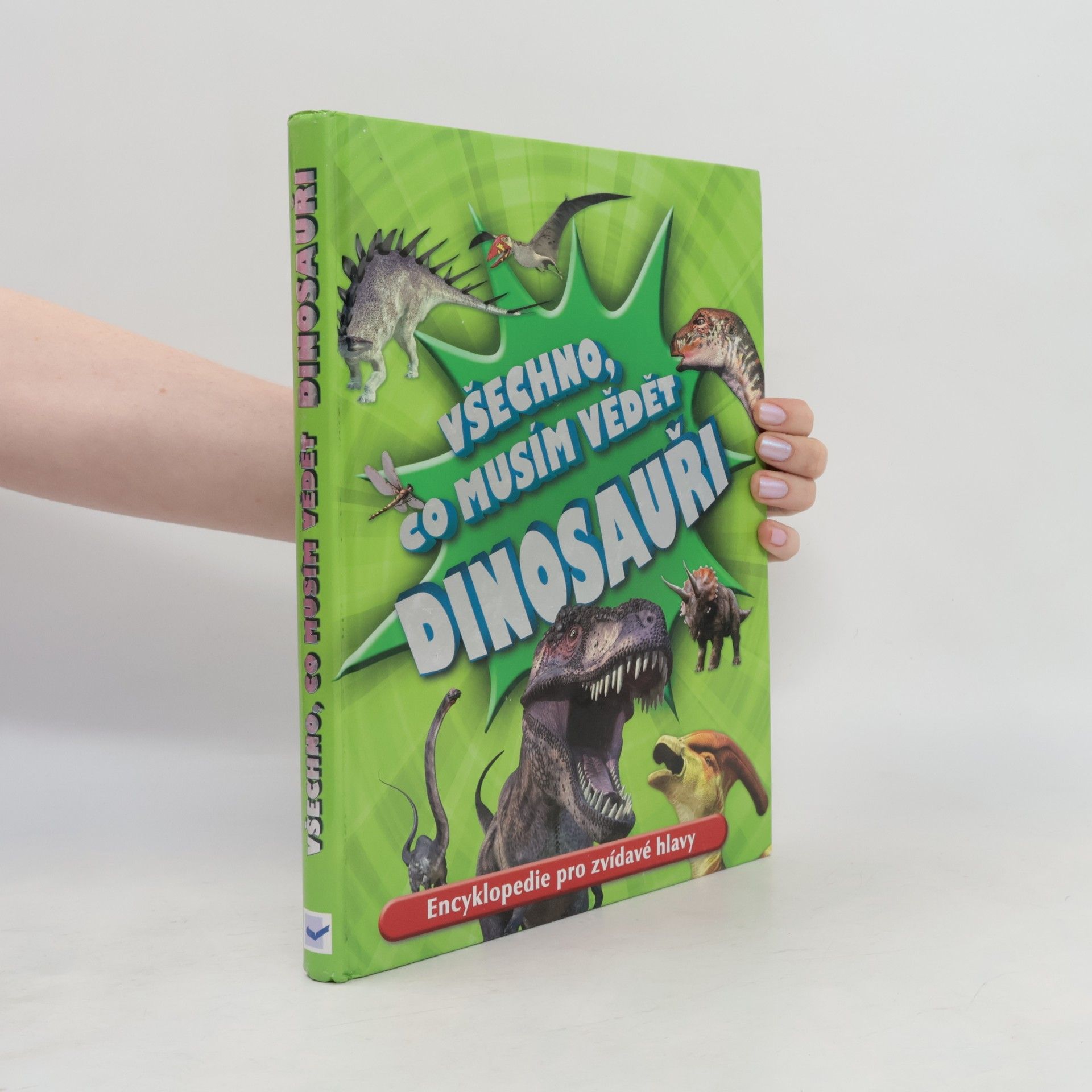 Dougal Dixon Všechno, co musím vědět. Dinosauři