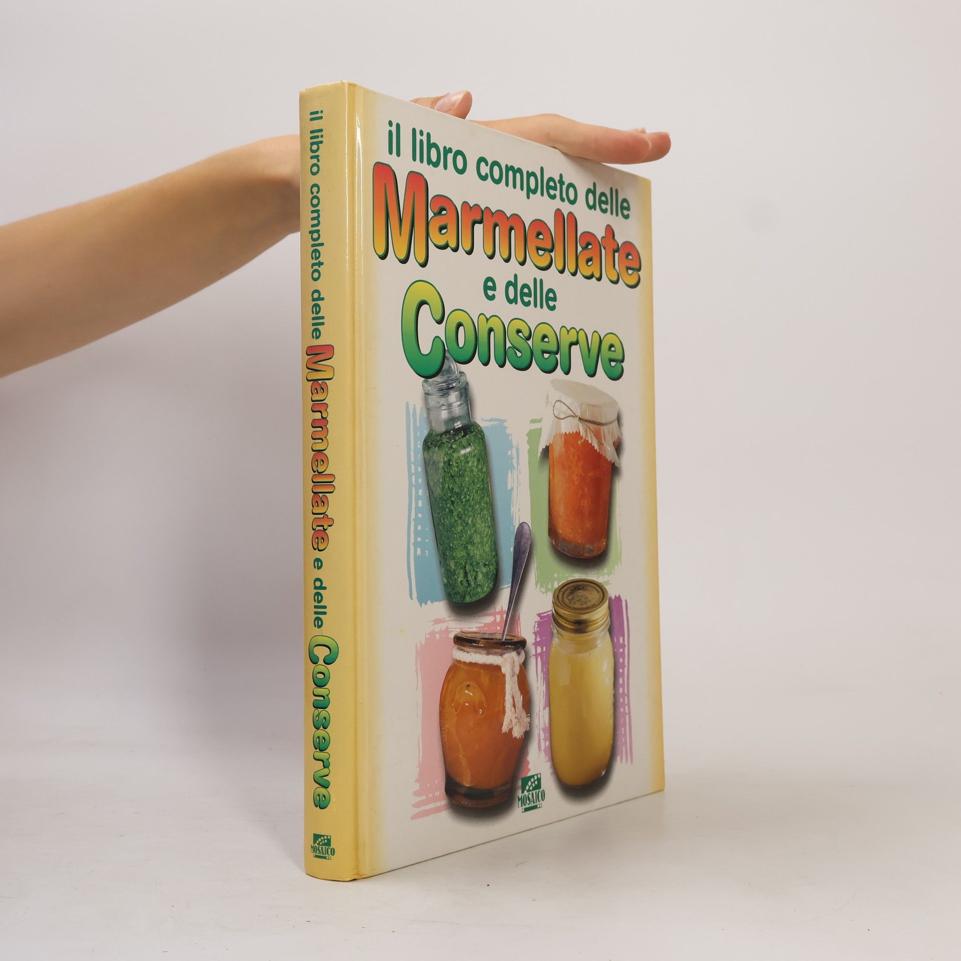 Kolektív autorov Il libro completo delle marmellate e delle conserve