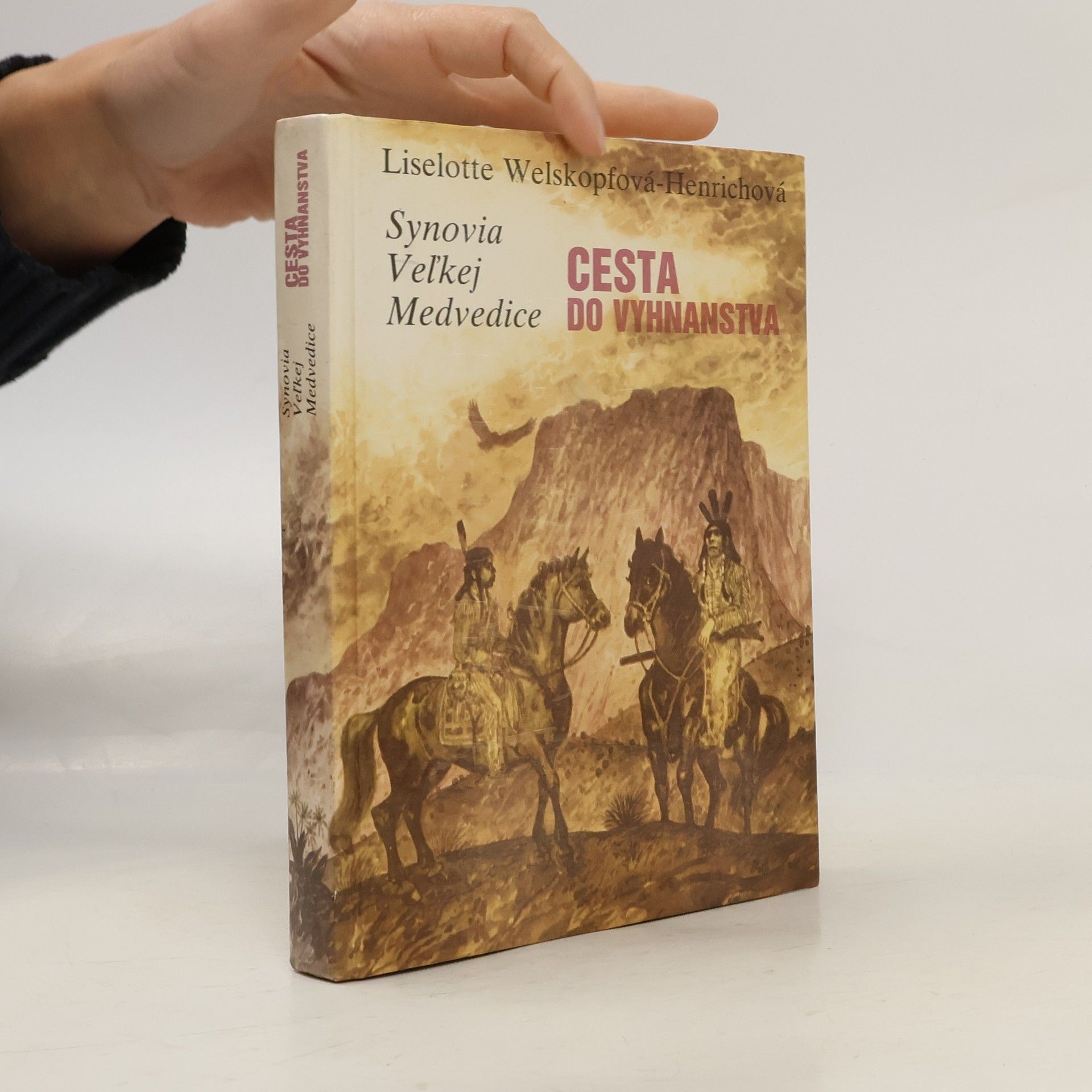 Liselotte Welskopf-Henrich Synovia Veľkej Medvedice 2. Cesta do vyhnanstva