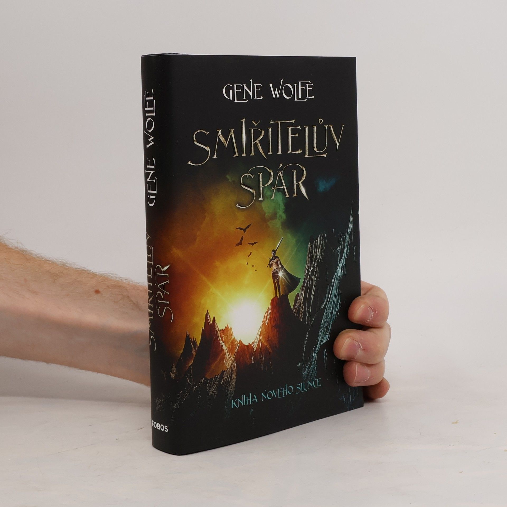 Gene Wolfe Kniha Nového Slunce. Smiřitelův spár.