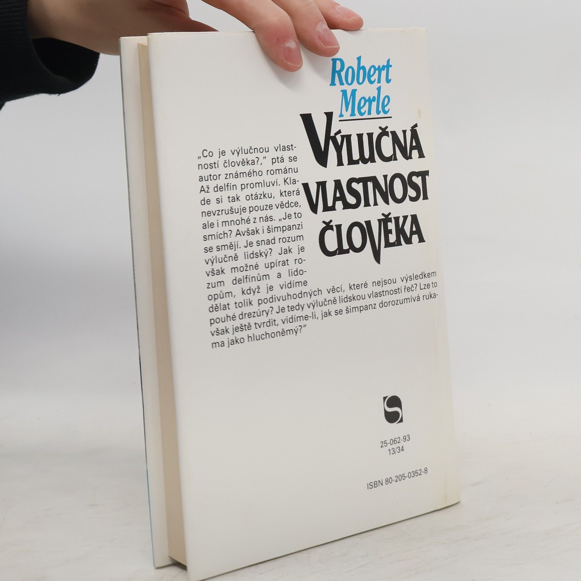 Robert Merle Výlučná vlastnost člověka
