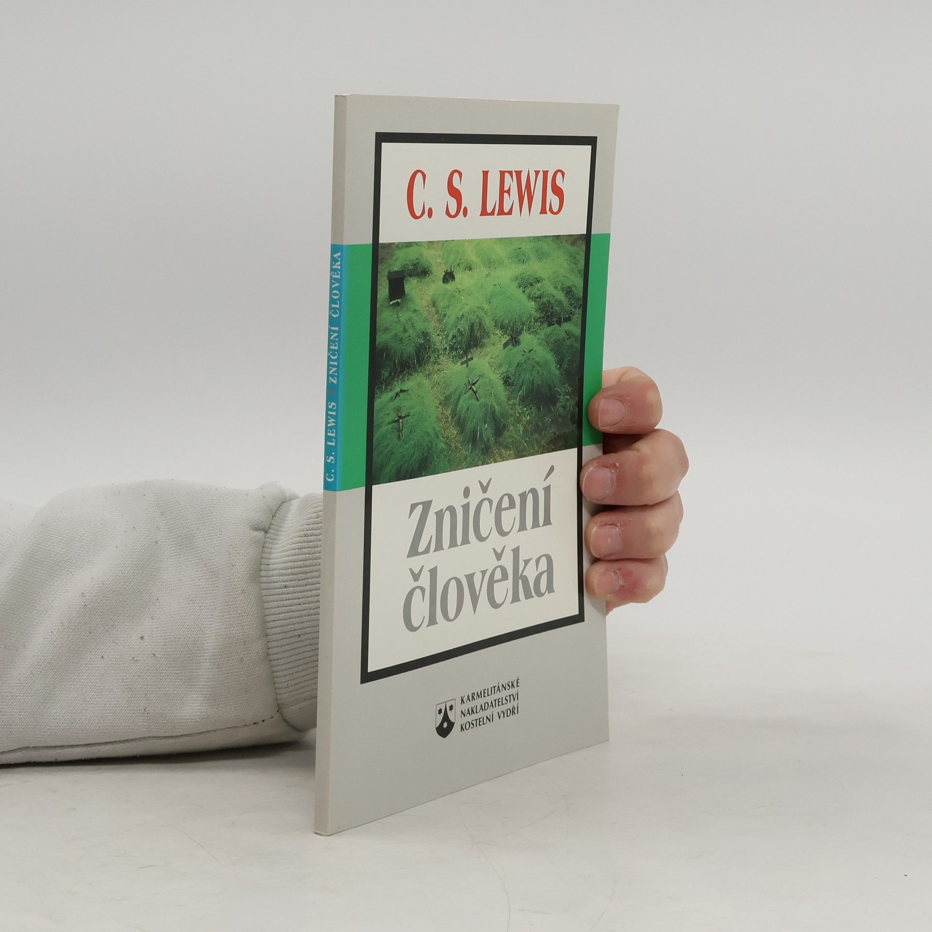 Clive Staples Lewis Zničení člověka