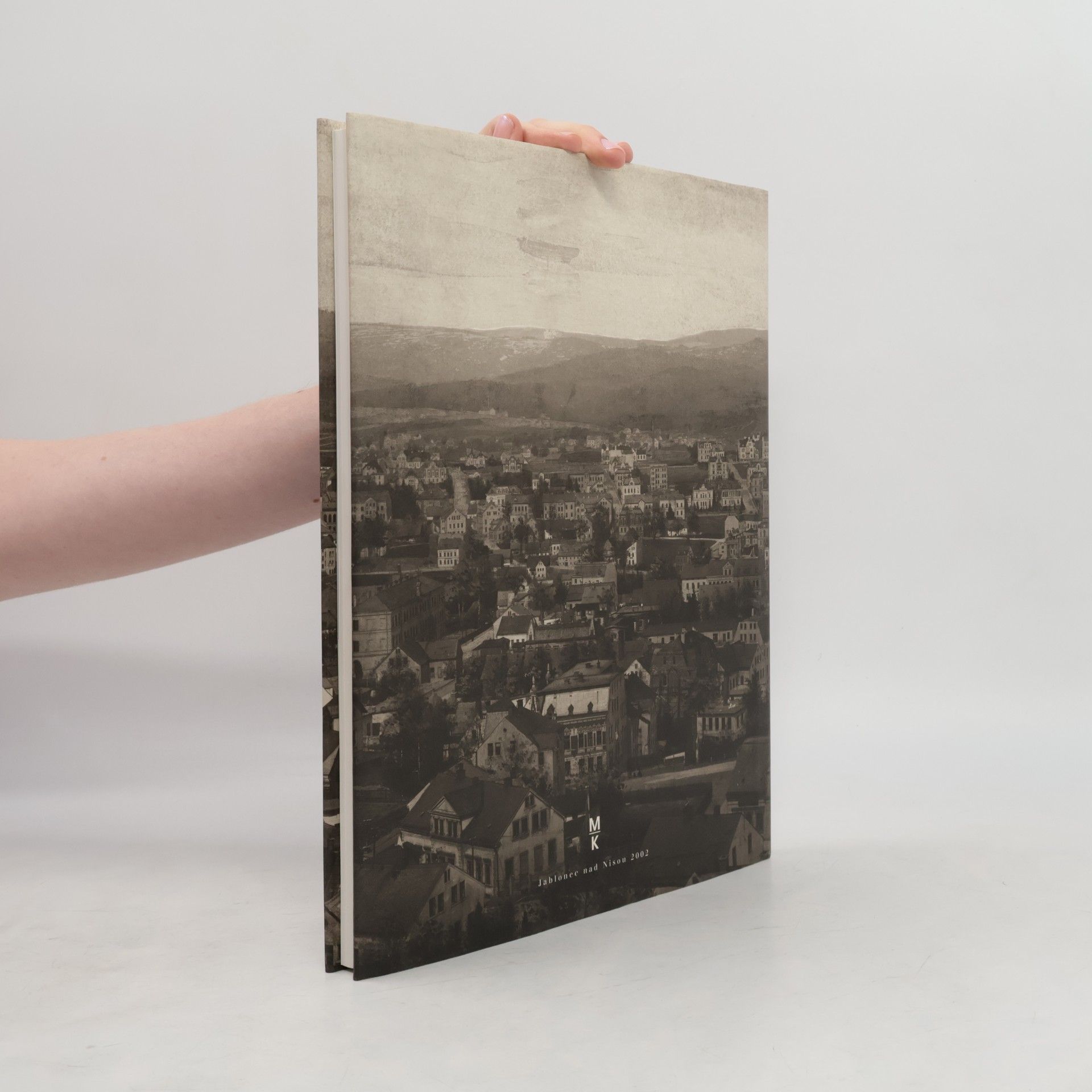 Kolektiv autorů Jablonec nad Nisou - dobové fotografie = zeitgenössische Fotografien = Period Photographs