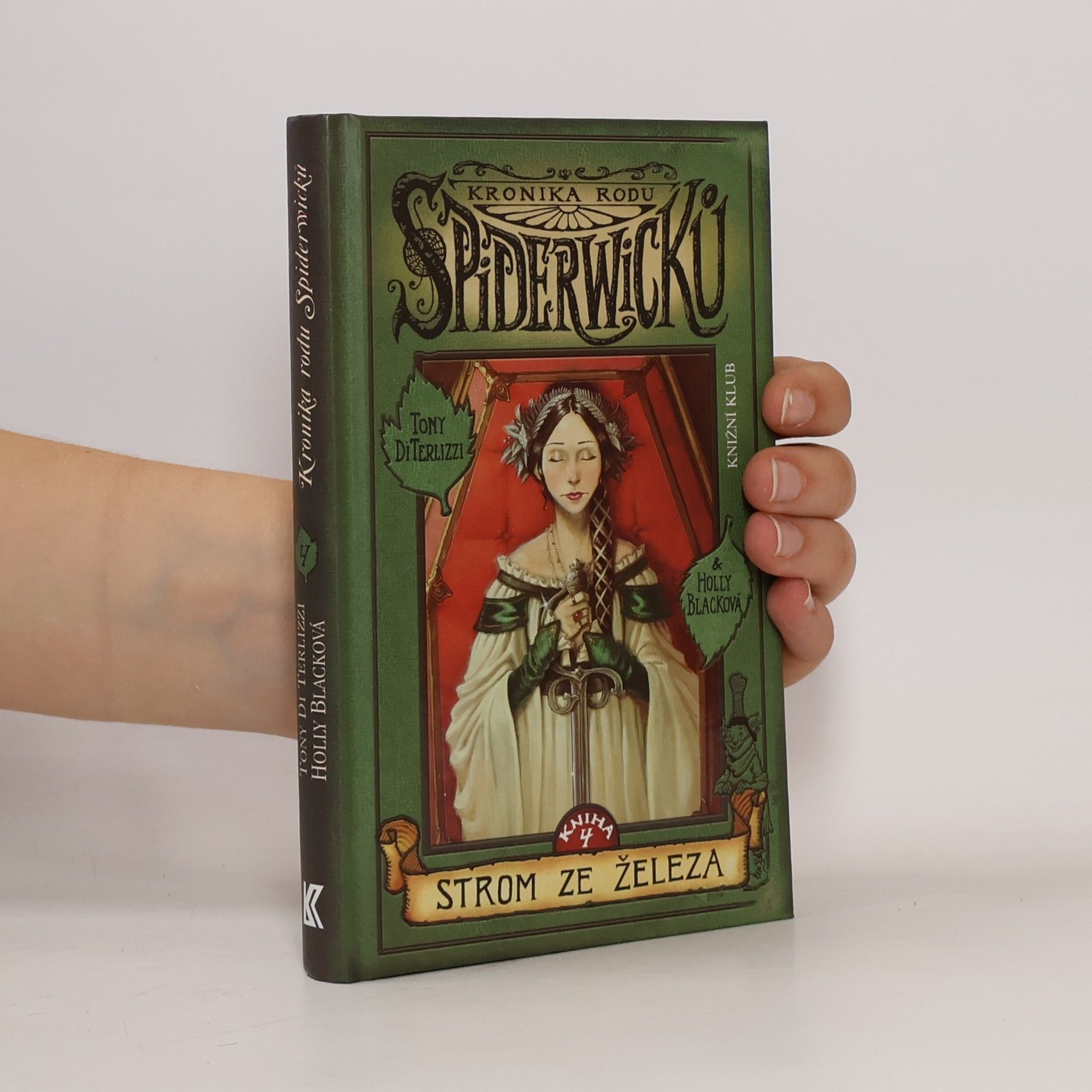 Kronika rodu Spiderwicků. Kniha 4, Strom ze železa
