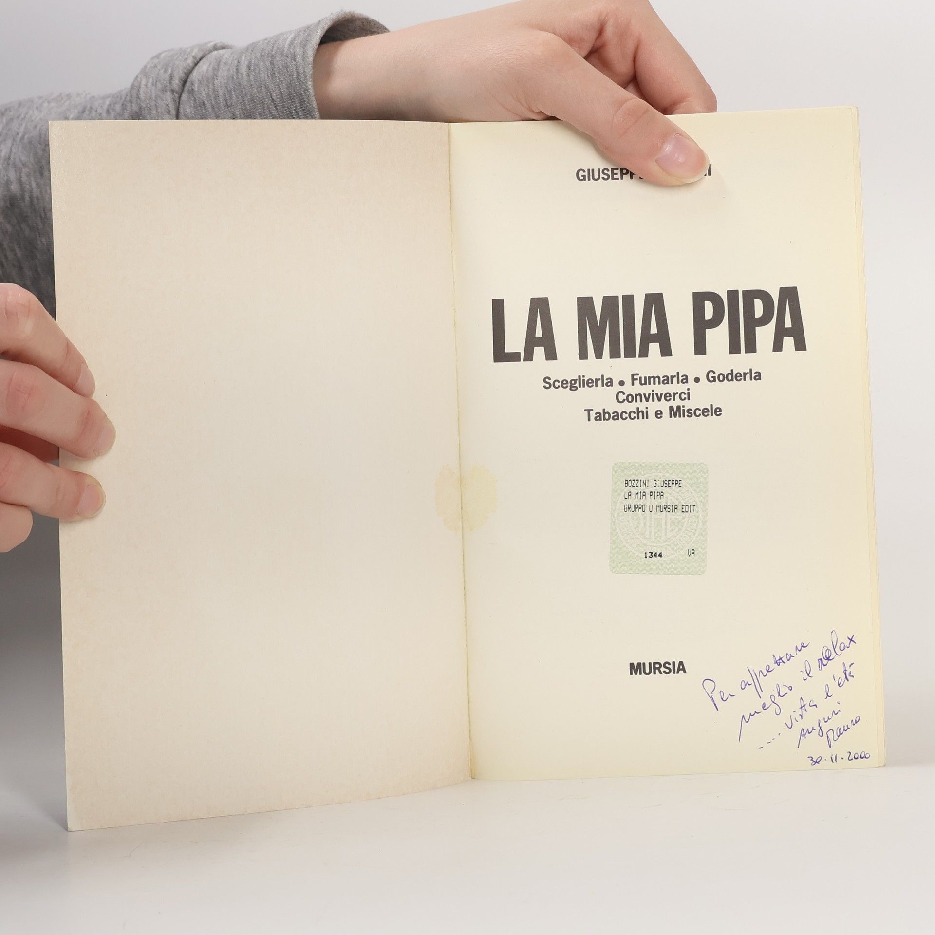 Giuseppe Bozzini La mia pipa. Sceglierla fumarla goderla conviverci. Tabacchi e miscele