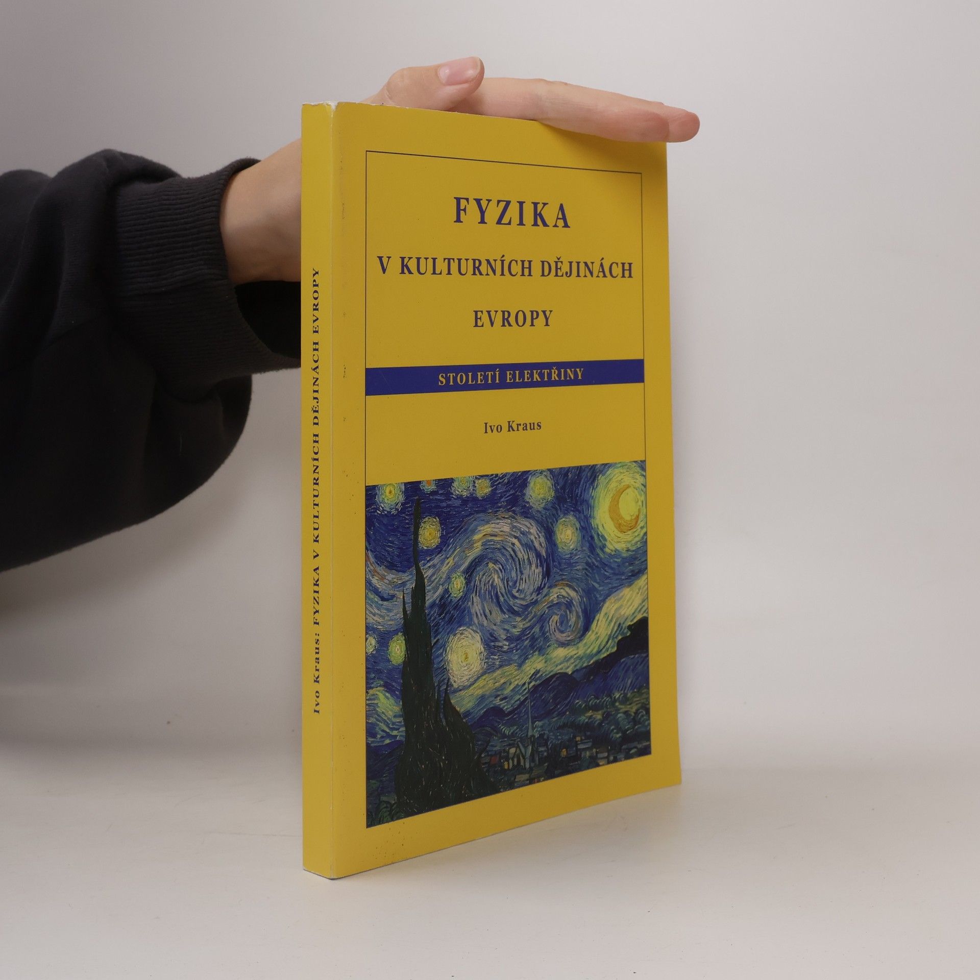 Ivo Kraus Fyzika v kulturních dějinách Evropy. Století elektřiny