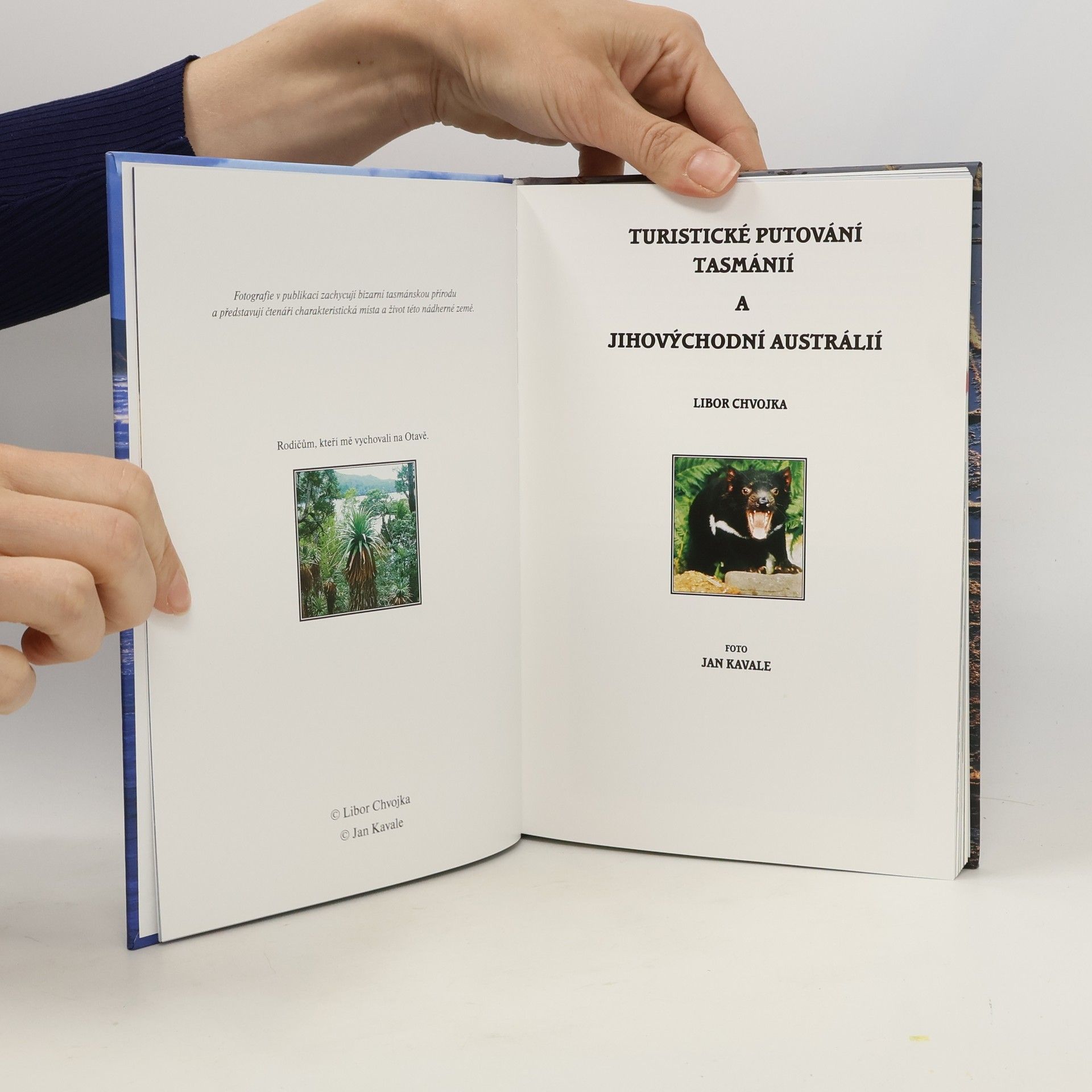 Libor Chvojka Tasmánií a jihovýchodní Austrálií s děravou kapsou.