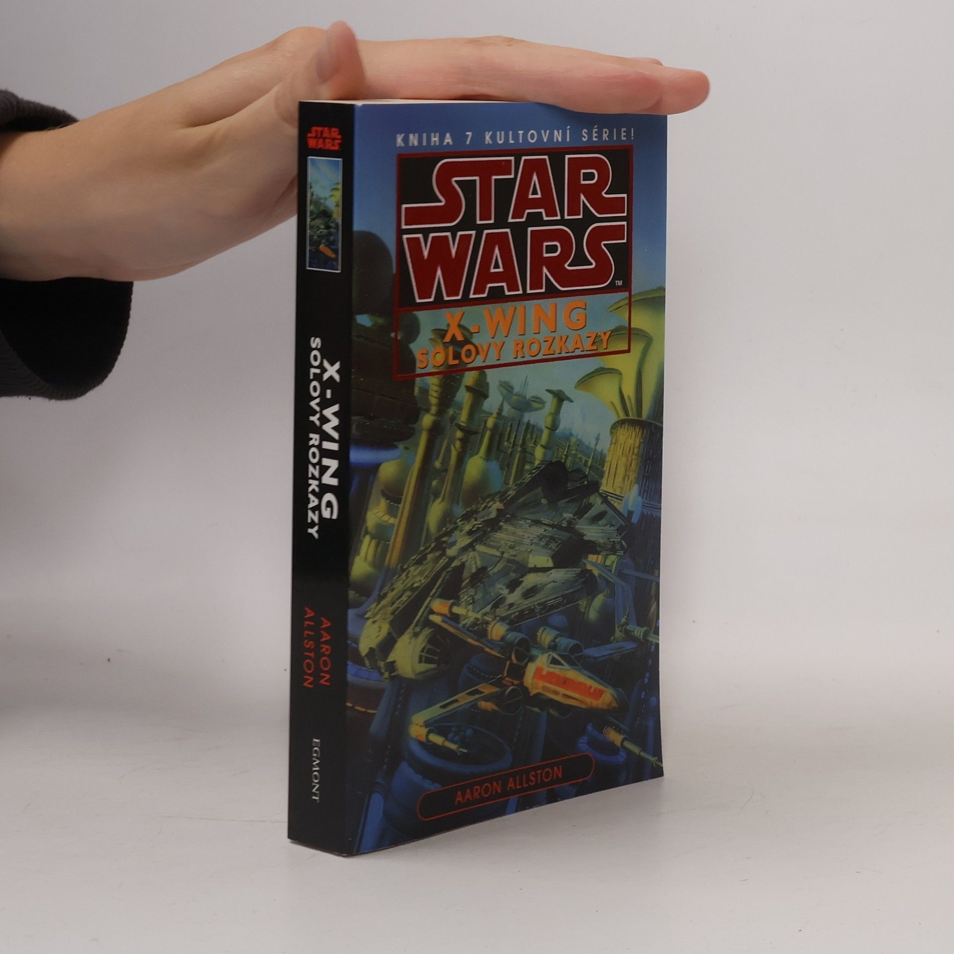 Aaron Allston Star Wars: X-Wing. Kniha sedmá, Solovy rozkazy