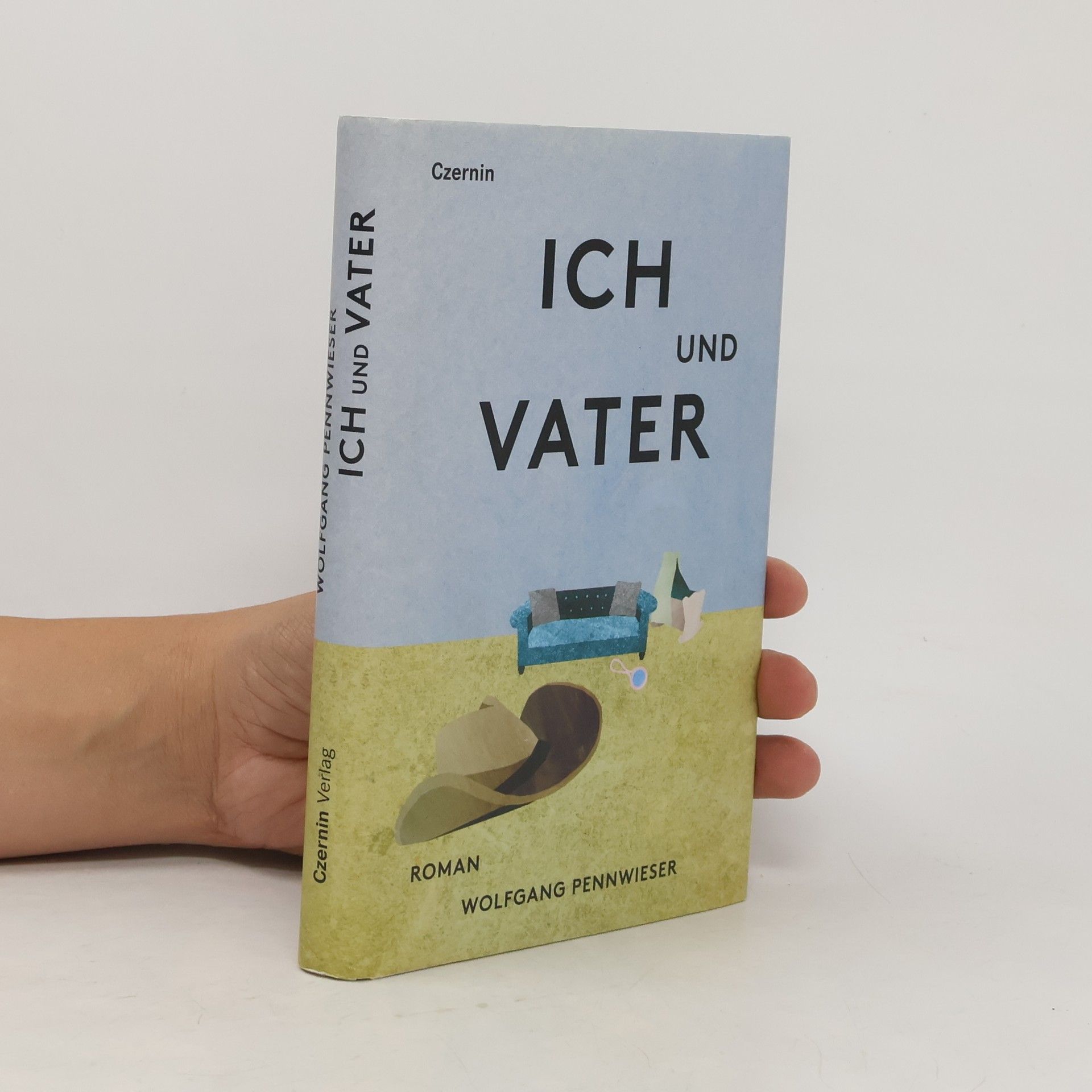 Wolfgang Pennwieser Ich und Vater