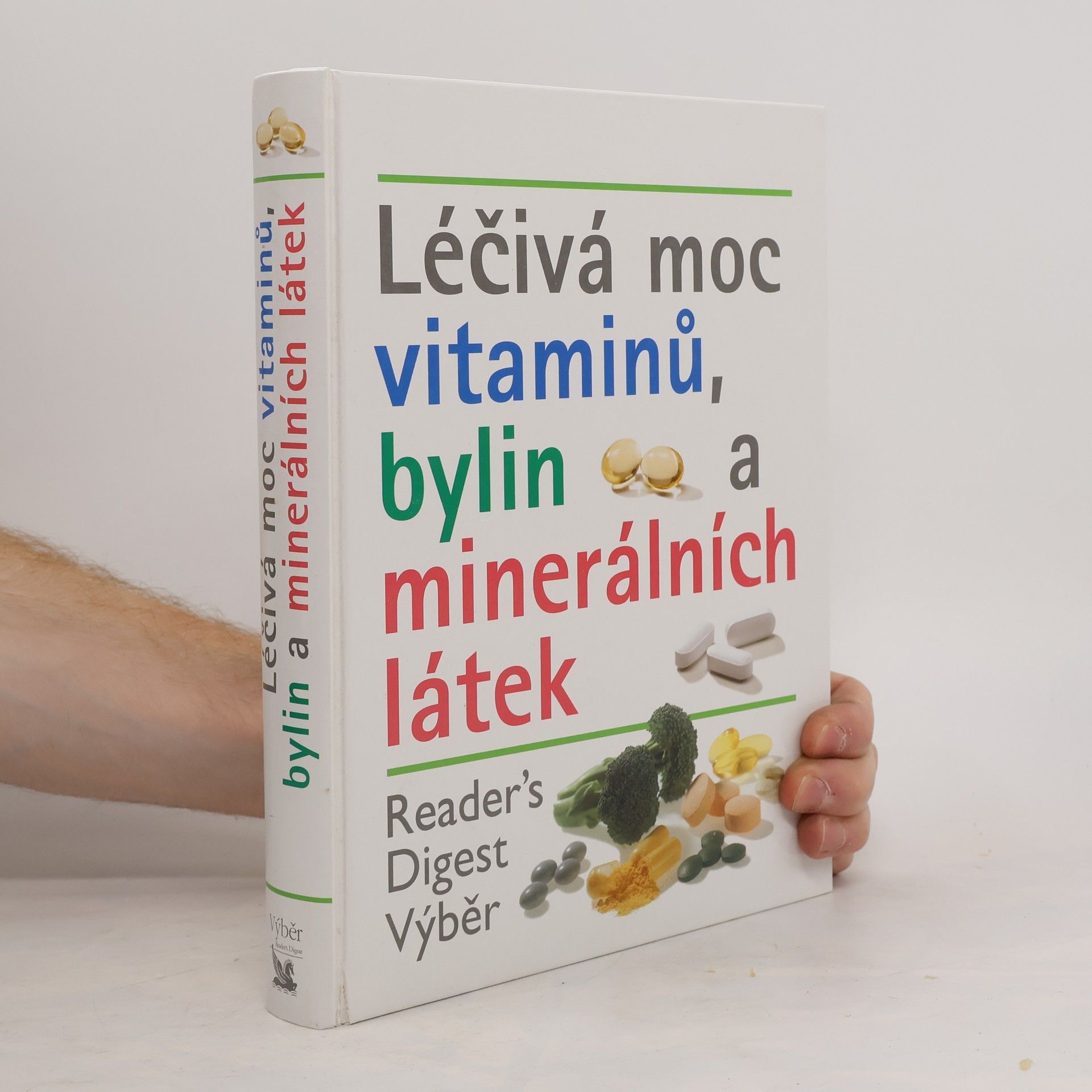 Kolektív autorov Léčivá moc vitaminů, bylin a minerálních látek
