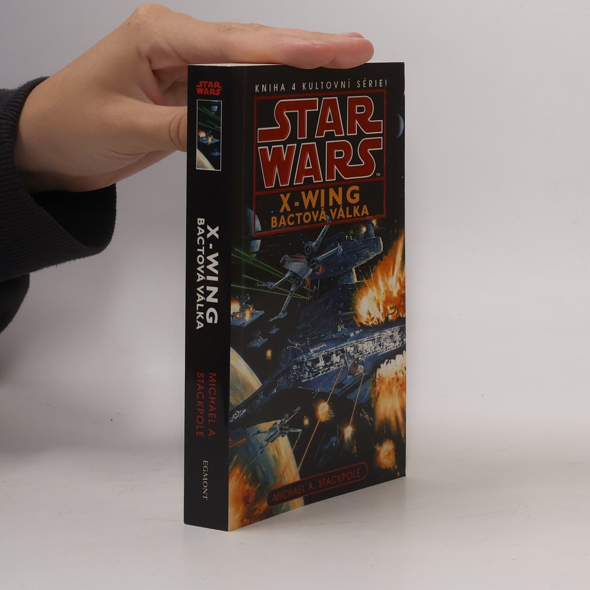 Michael A. Stackpole Star Wars: X-Wing. Kniha čtvrtá, Bactová válka