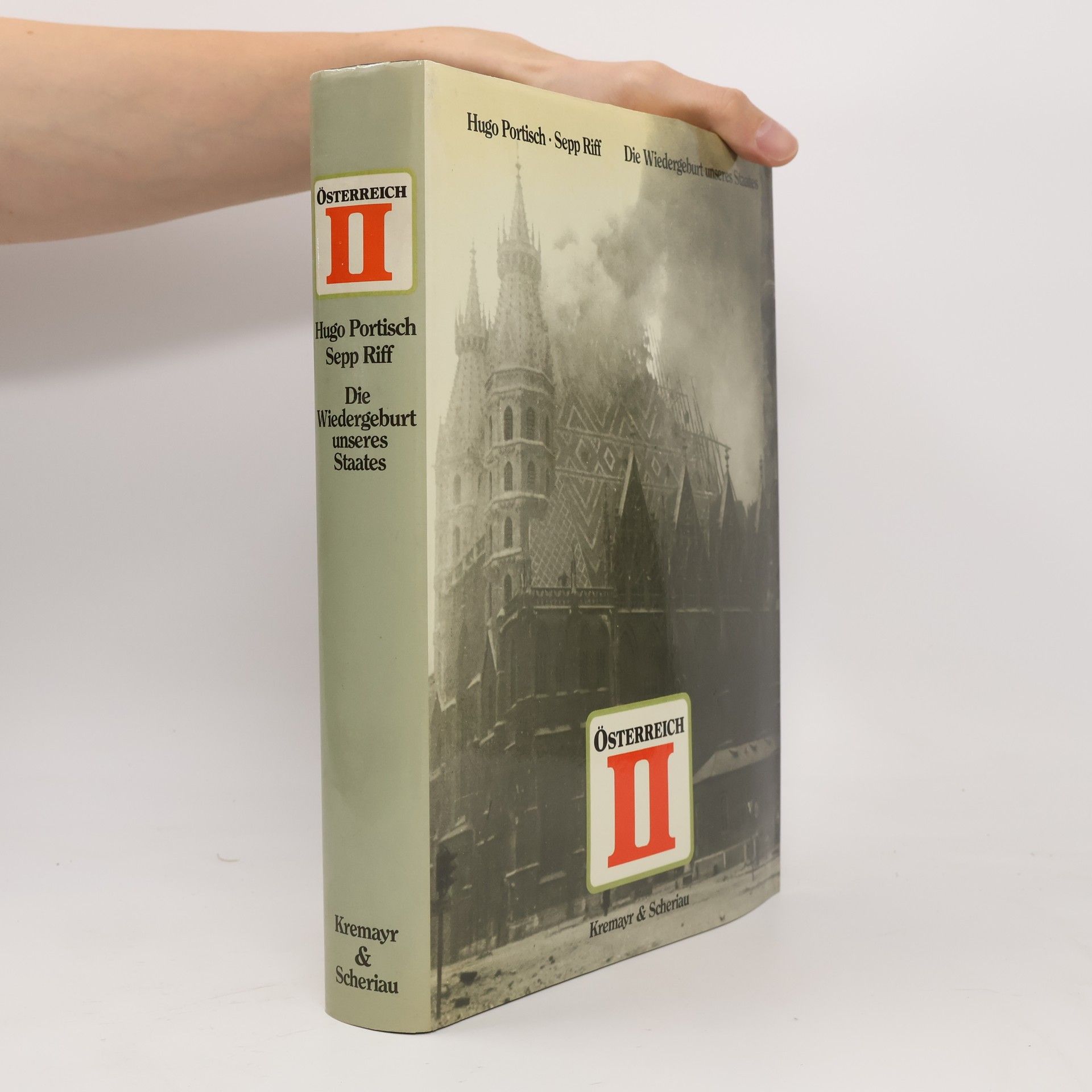 Österreich II. Die Widergeburt unseres Staates