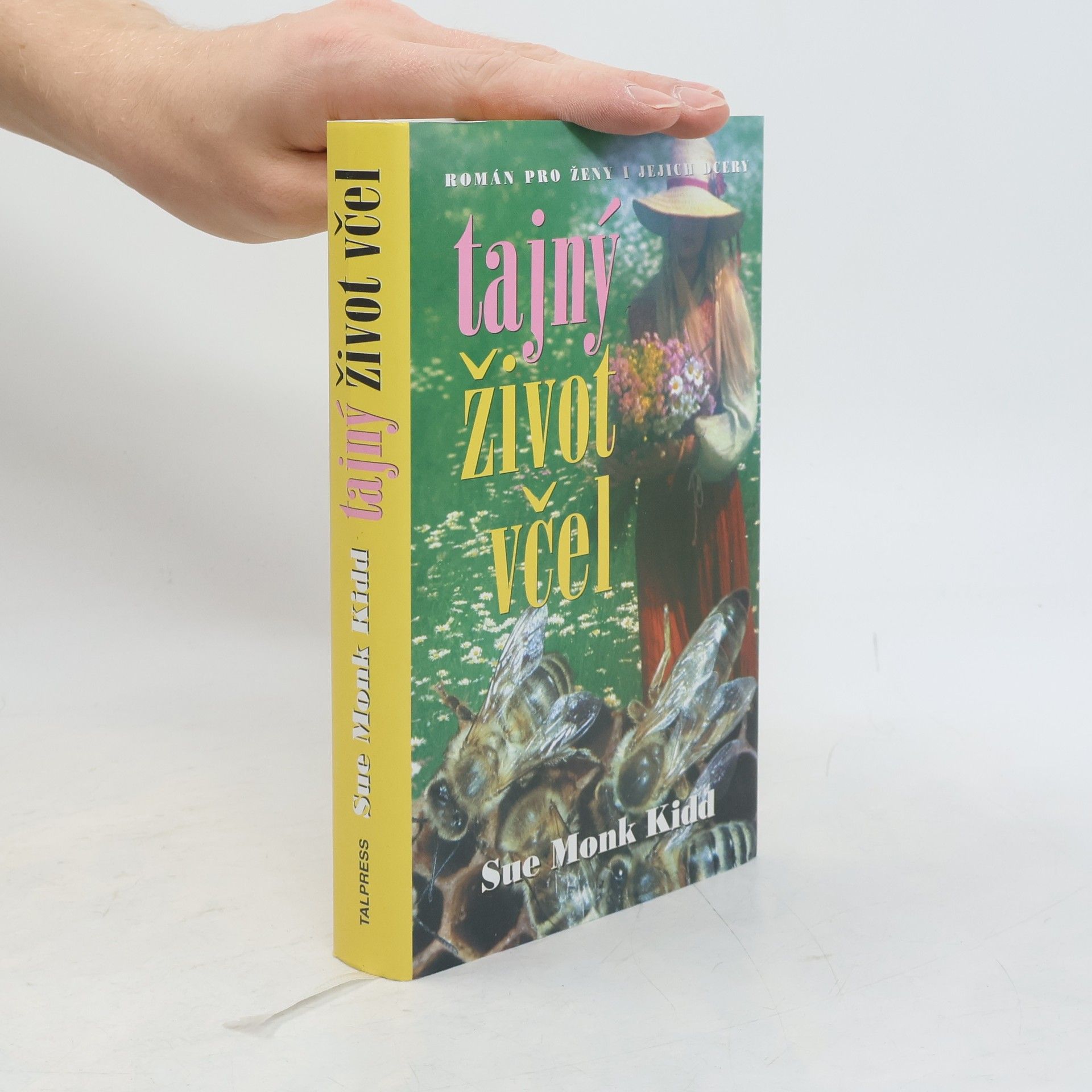 Sue Monk Kidd Tajný život včel