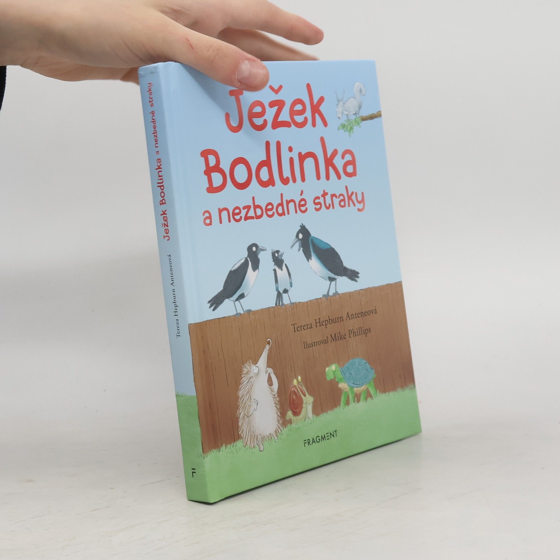 Tereza Hepburn Anteneová Ježek Bodlinka a nezbedné straky