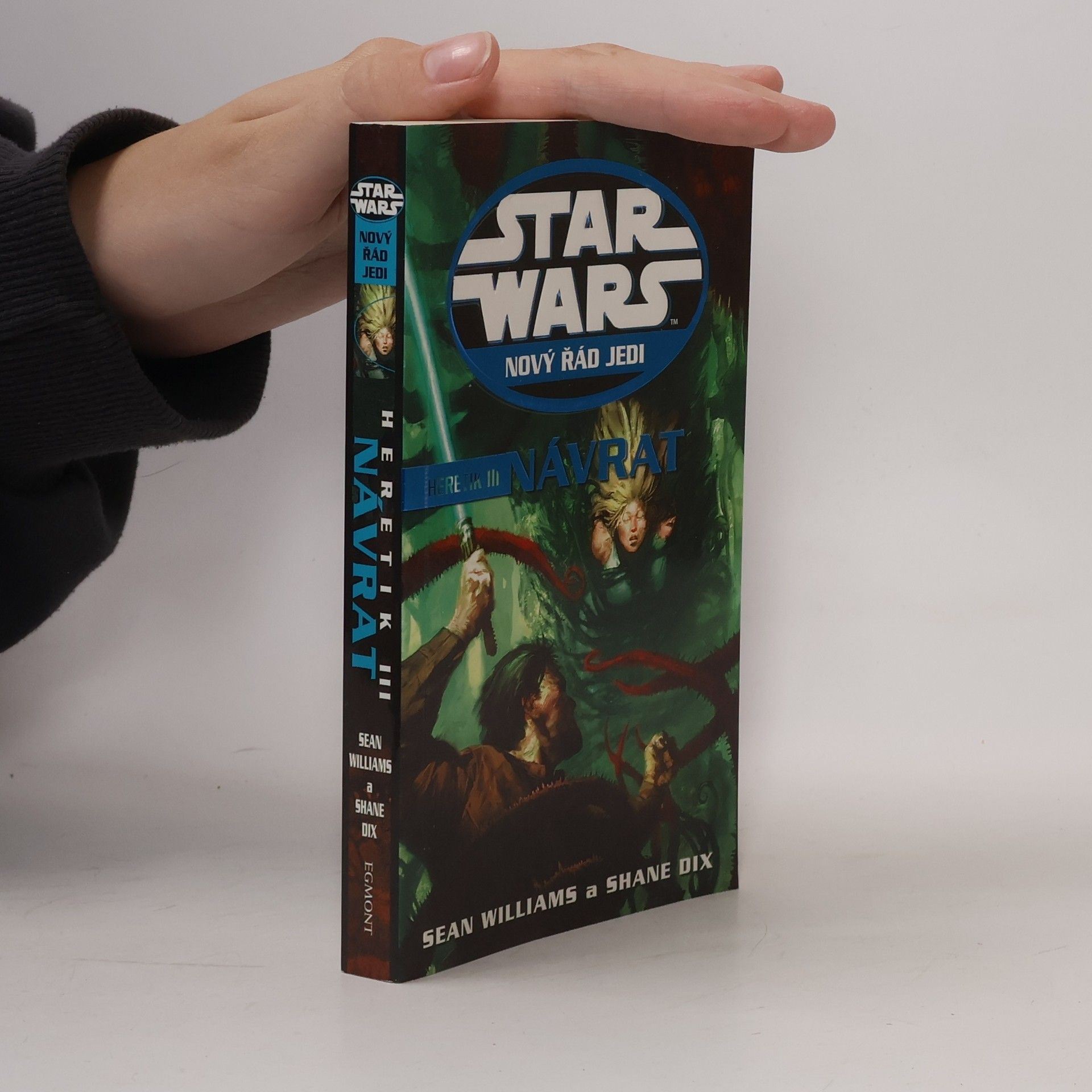 Sean Williams Star Wars. Nový řád Jedi. Návrat. Heretik III