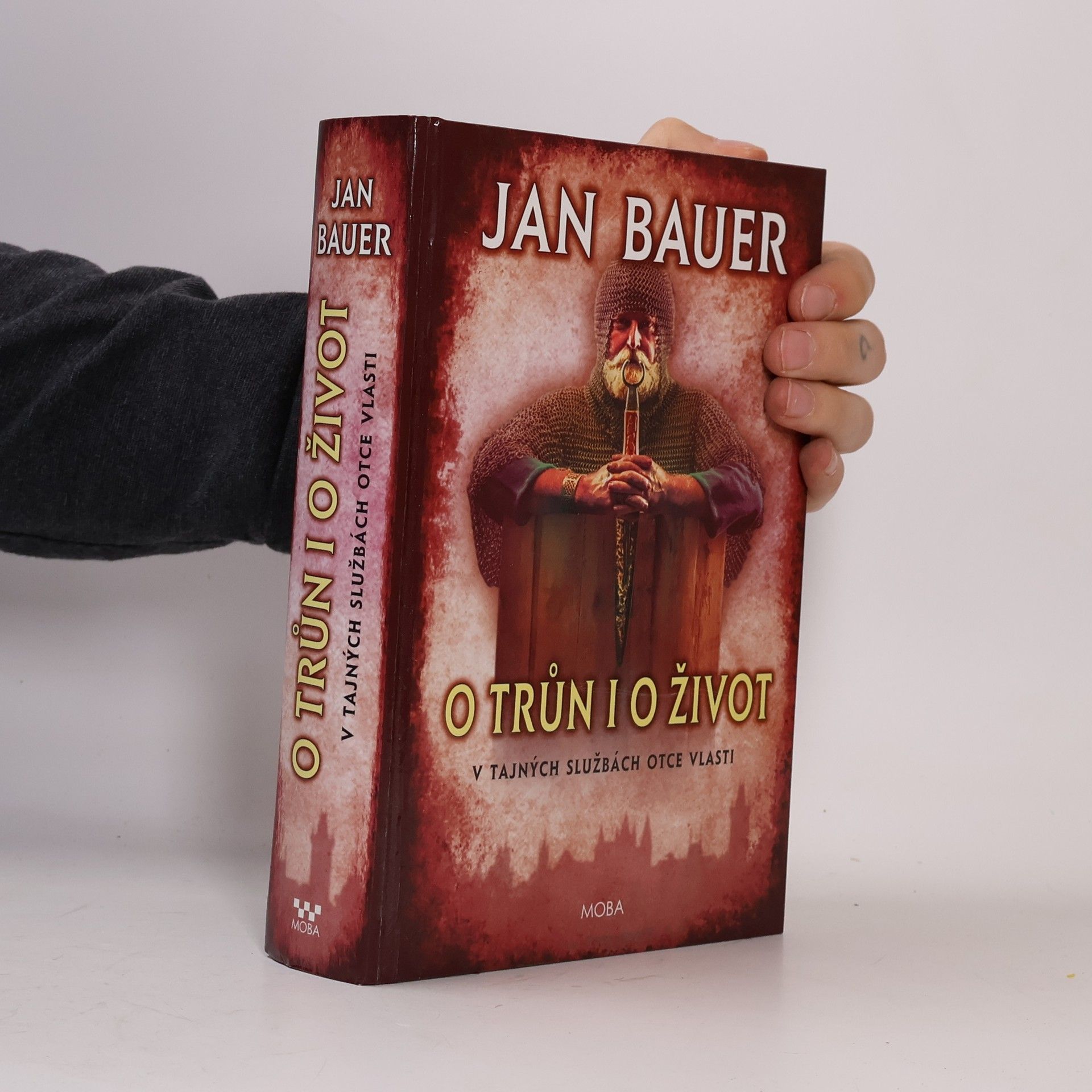 Jan Bauer O trůn i o život (dvojkniha 3. a 4. díl)