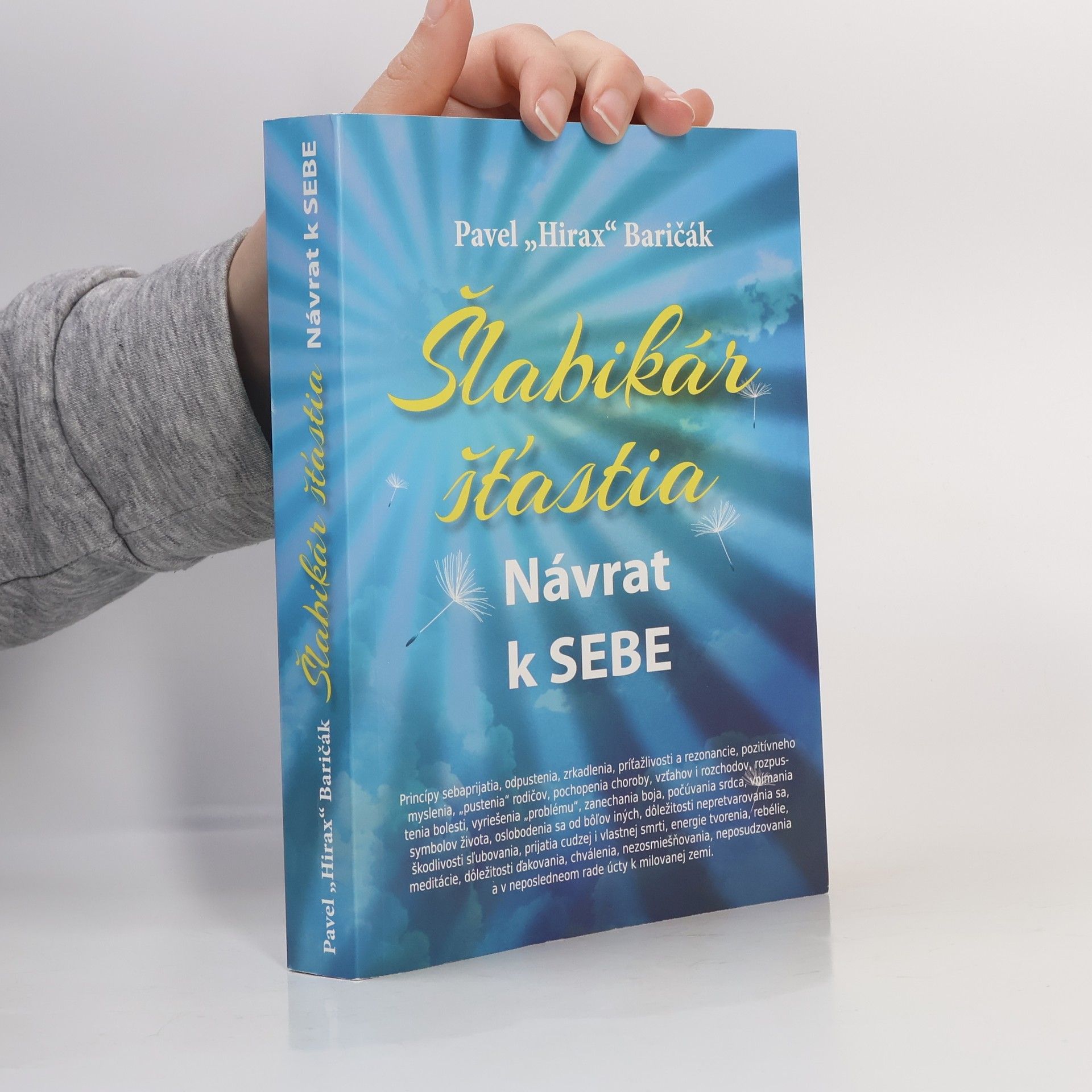 Pavel Hirax Baričák Šlabikár šťastia. Návrat k sebe