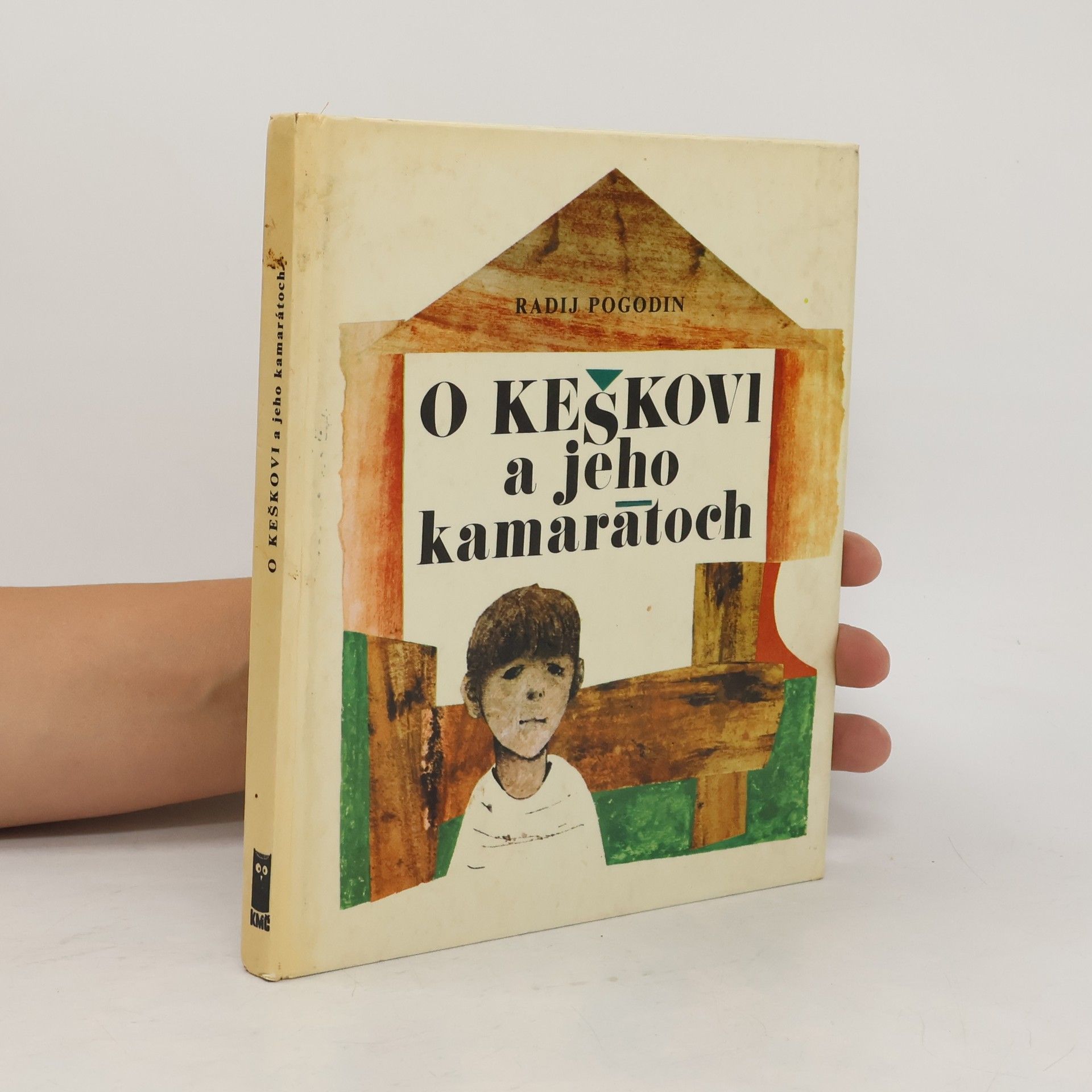 Radij Petrovič Pogodin O Keškovi a jeho kamarátoch