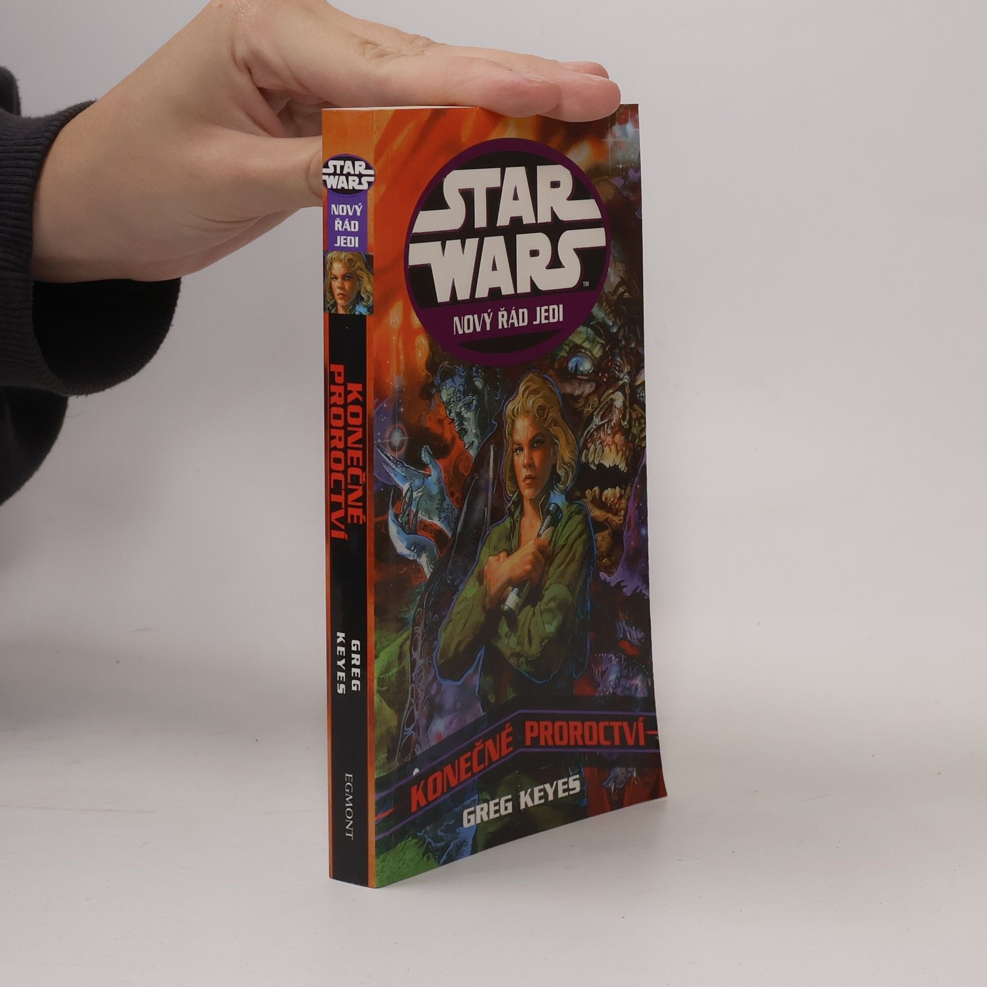 J. Gregory Keyes Star Wars. Nový řád jedi. Konečné proroctví