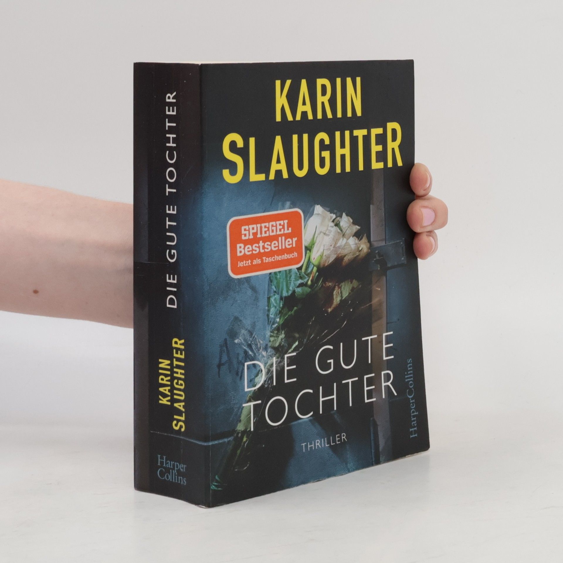 Karin Slaughter Die gute Tochter