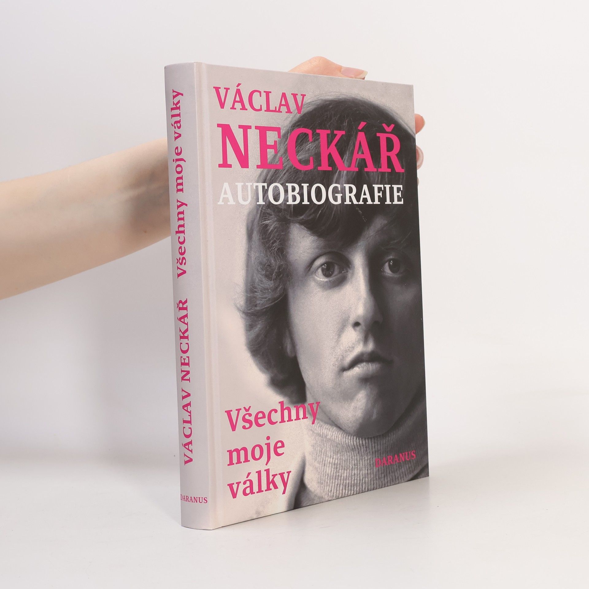 Václav Neckář Václav Neckář. Autobiografie. Všechny moje války
