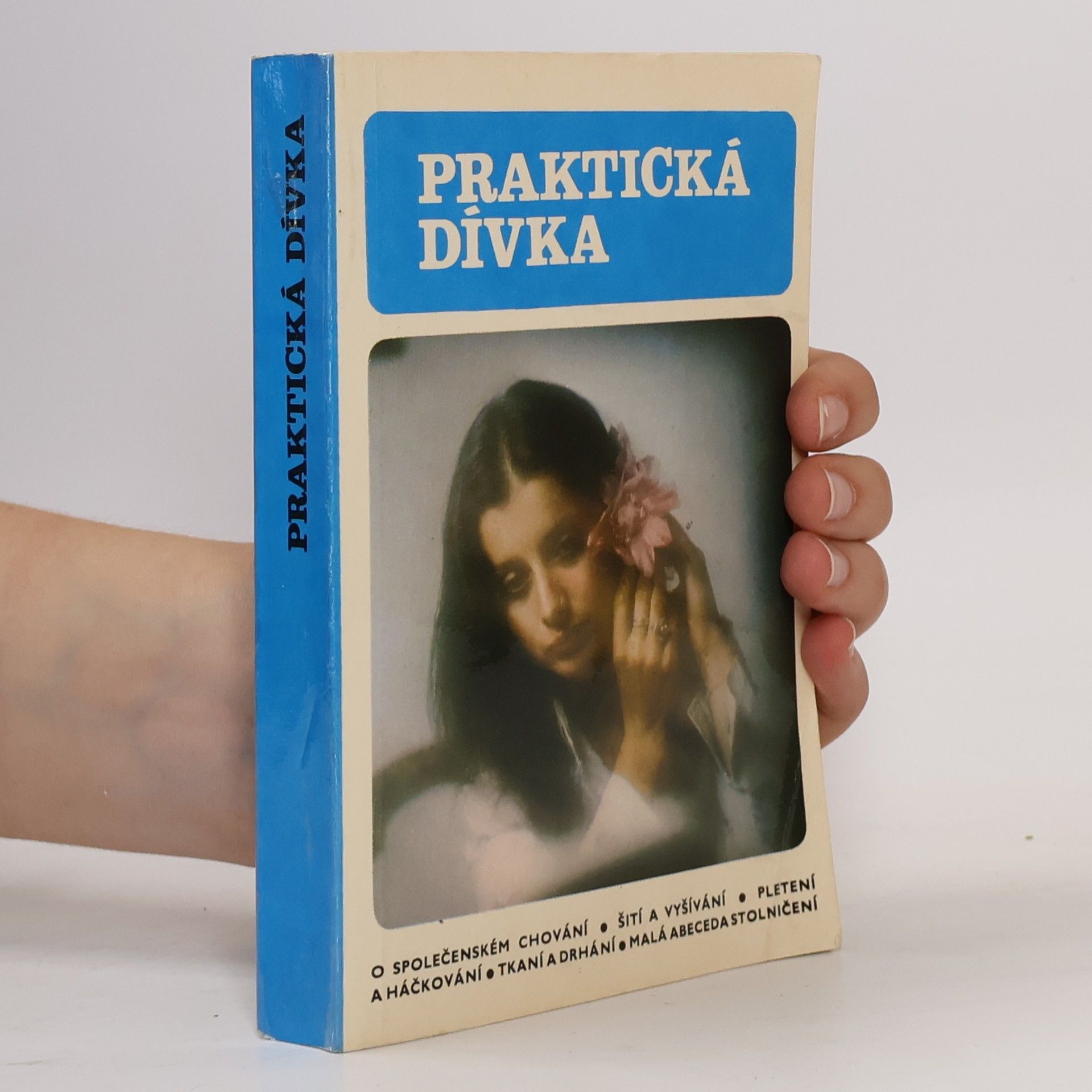 Danuše Přibylová Praktická dívka