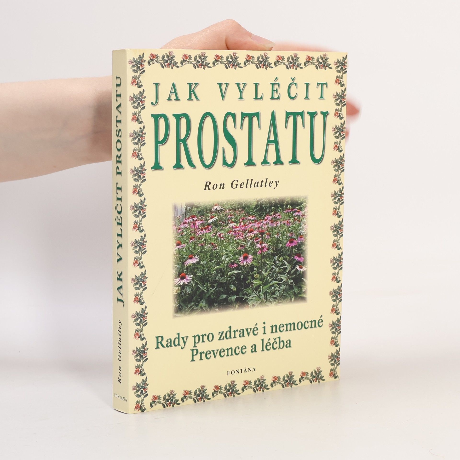 Ron Gellatley Jak vyléčit prostatu