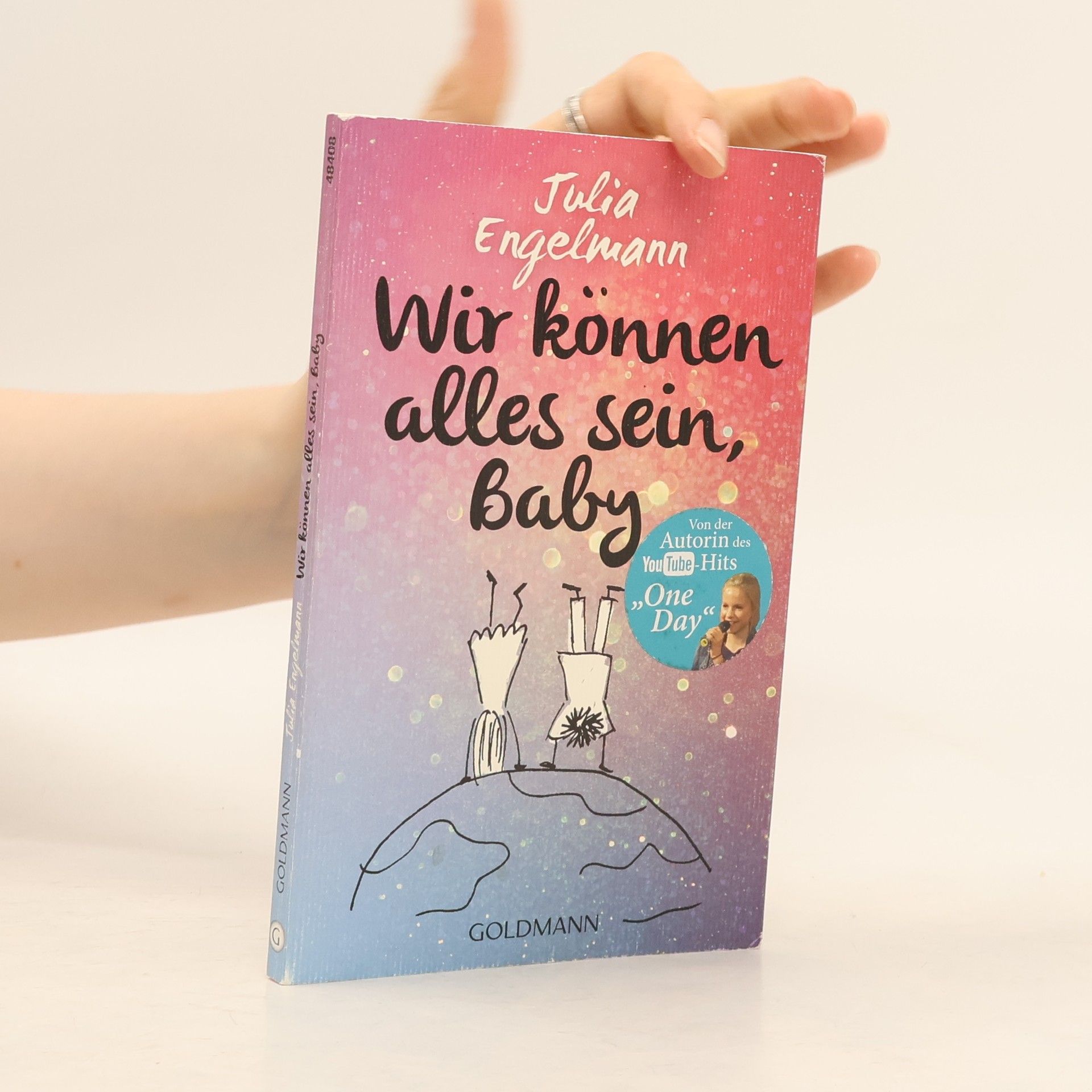 Julia Engelmann Wir können alles sein, Baby