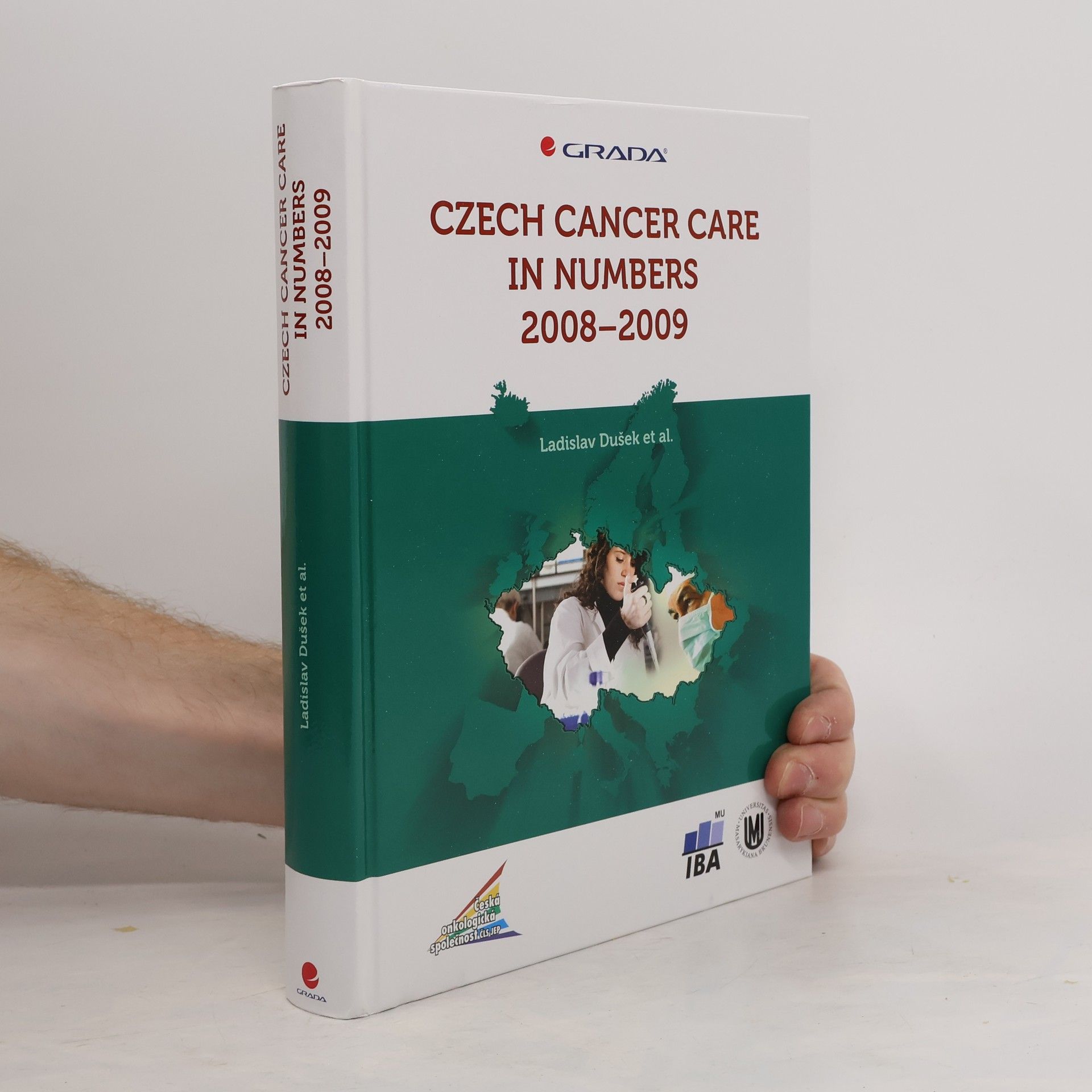 Ladislav Dušek Czech Cancer Care In Numbers 2008-2009