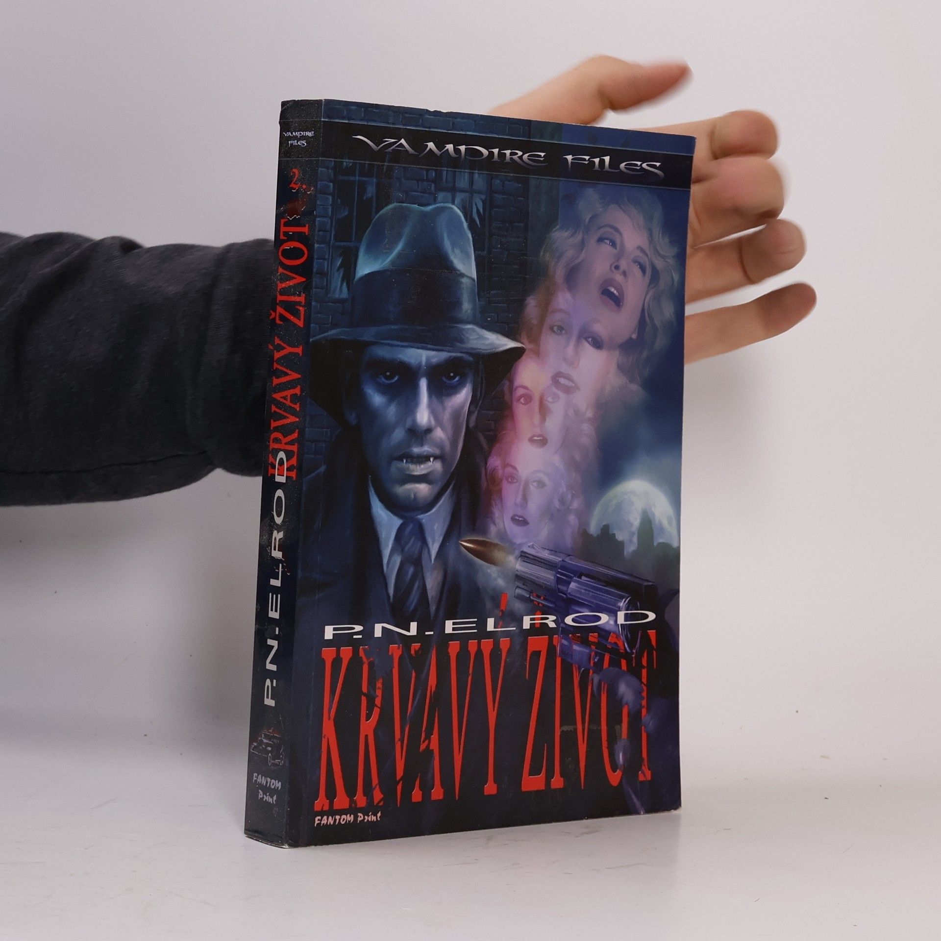 Patricia Nead Elrod Vampire files 2. Krvavý život