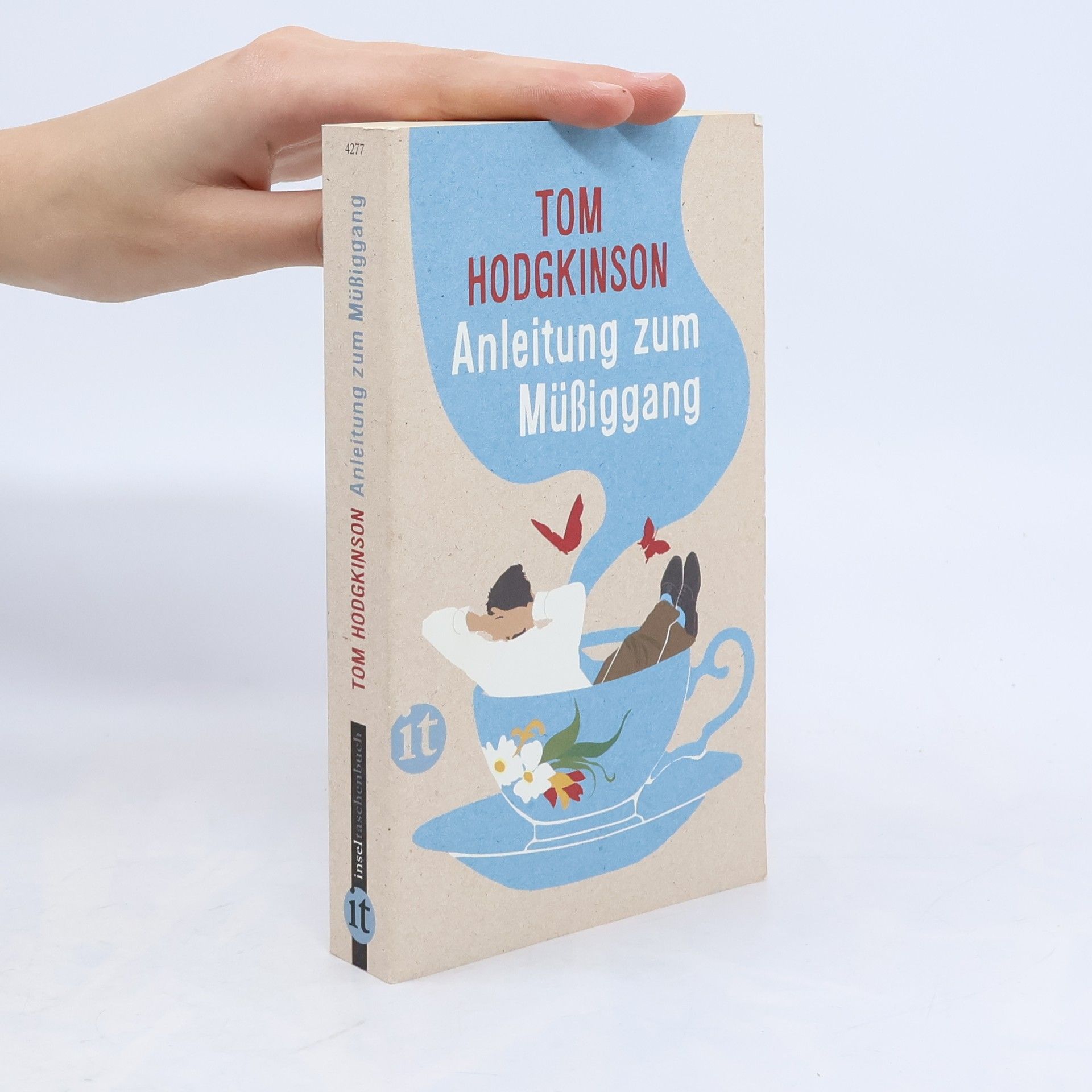 Tom Hodgkinson Anleitung zum Müßiggang