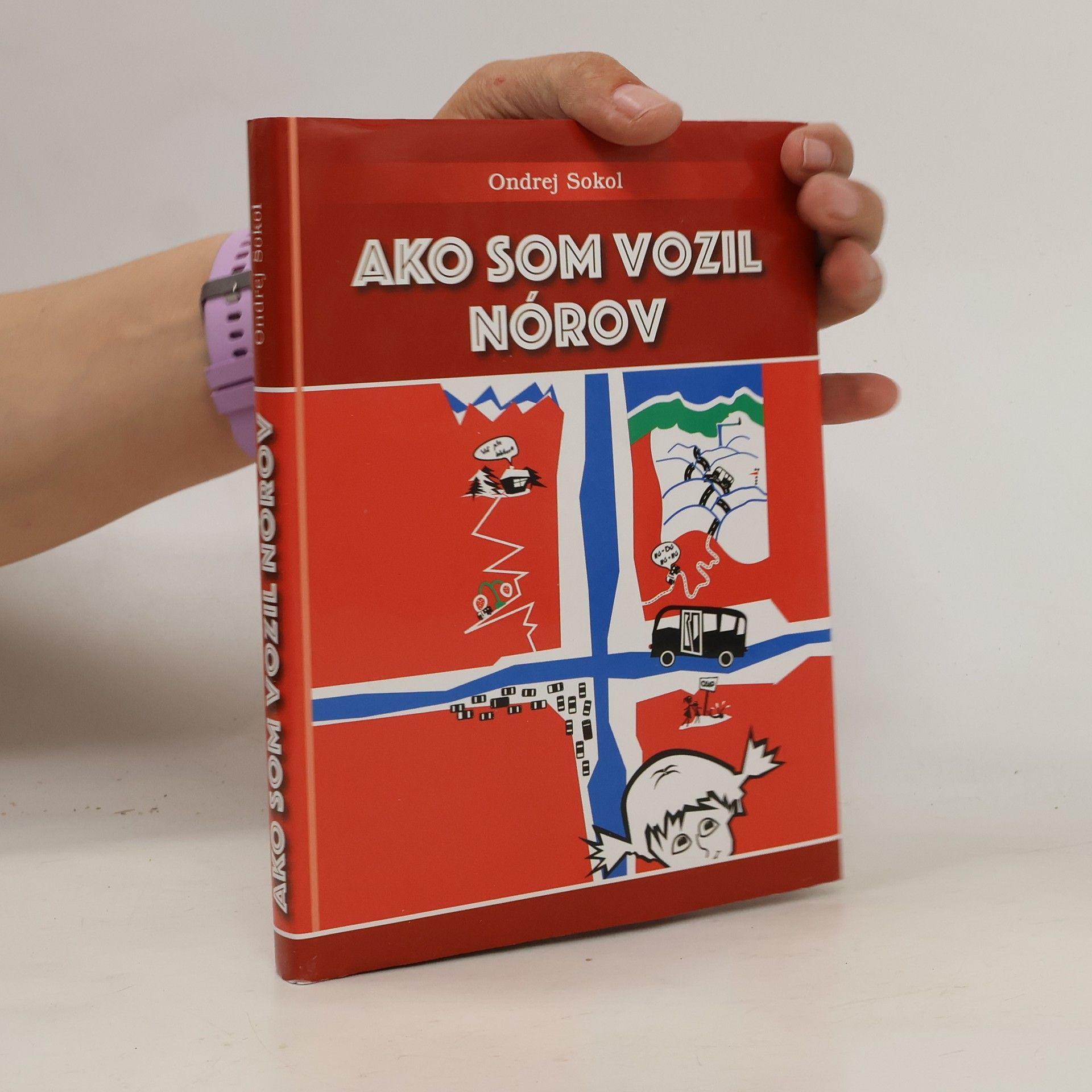 Ondrej Sokol Ako som vozil Nórov