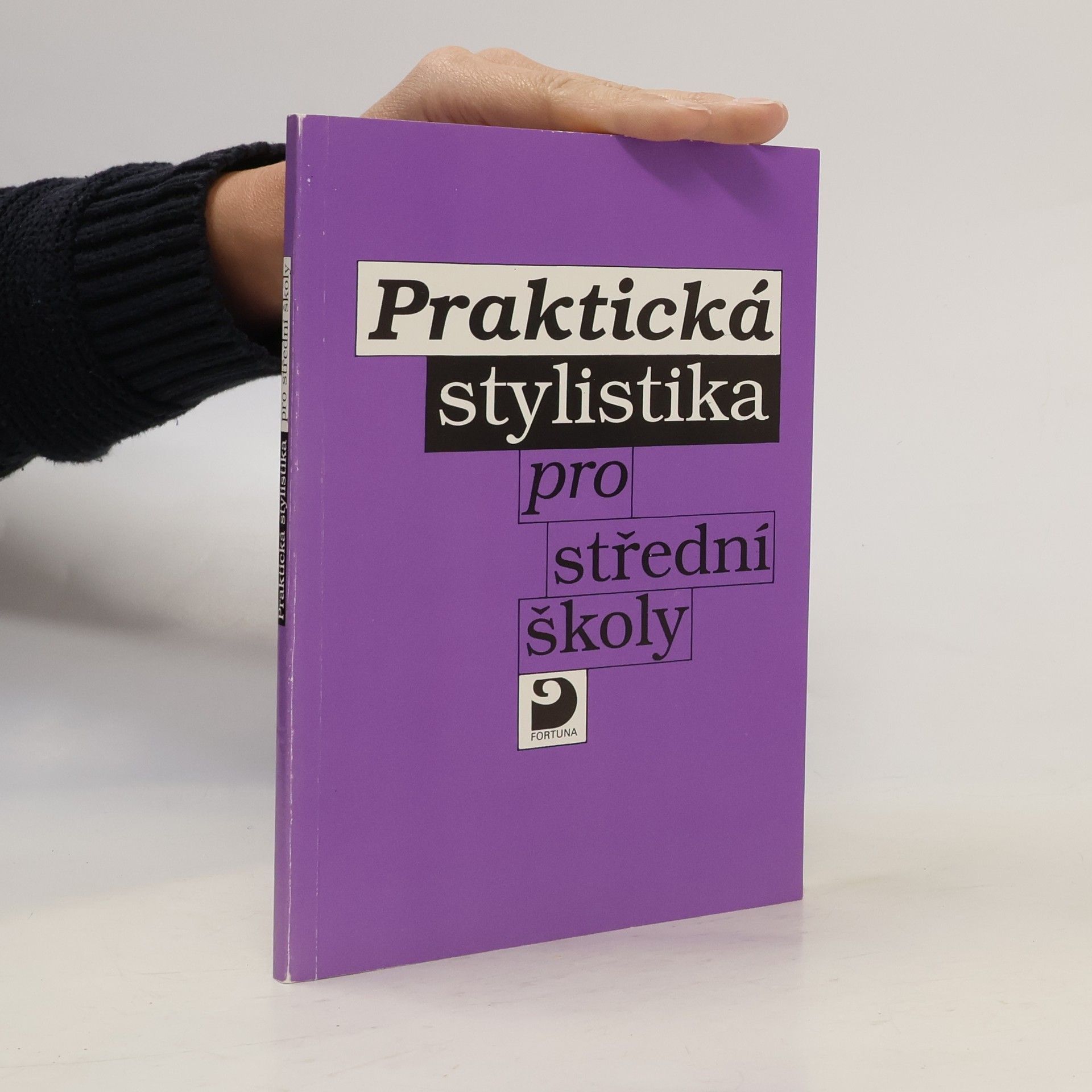 Vladimír Staněk Praktická stylistika pro střední školy