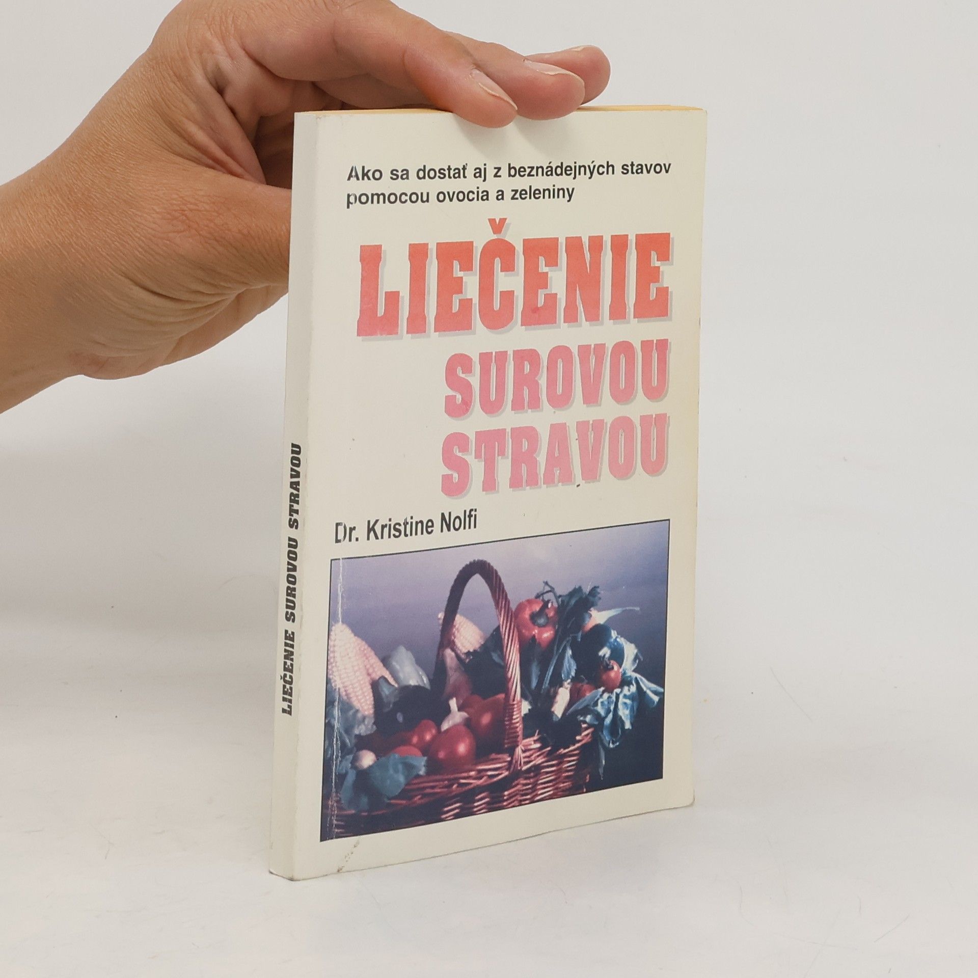 Kristine Nolfi Liečenie surovou stravou
