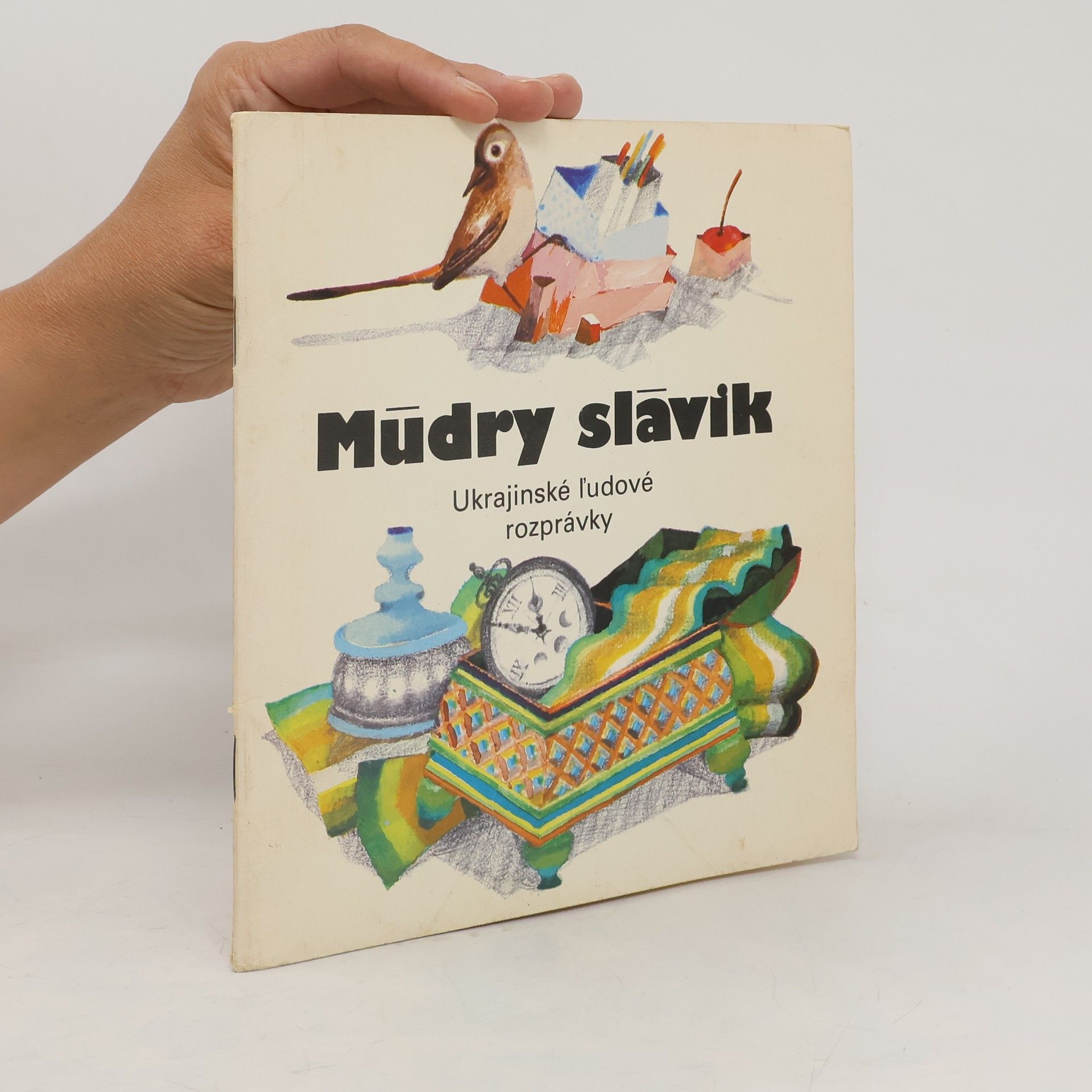 Branislav Slezáček Múdry slávik : ukrajinské ľudové rozprávky